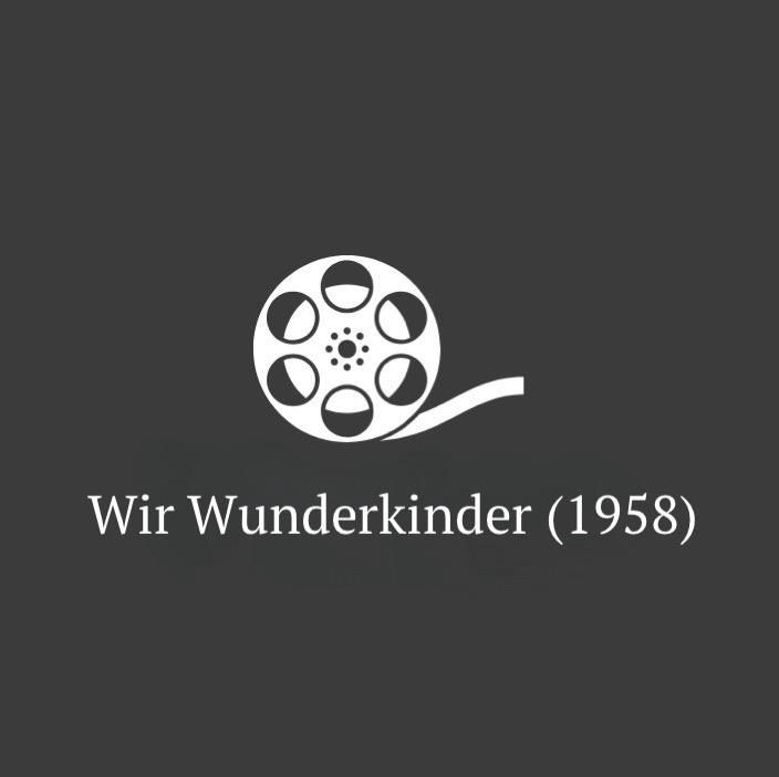 #56 - Wir Wunderkinder (1958)