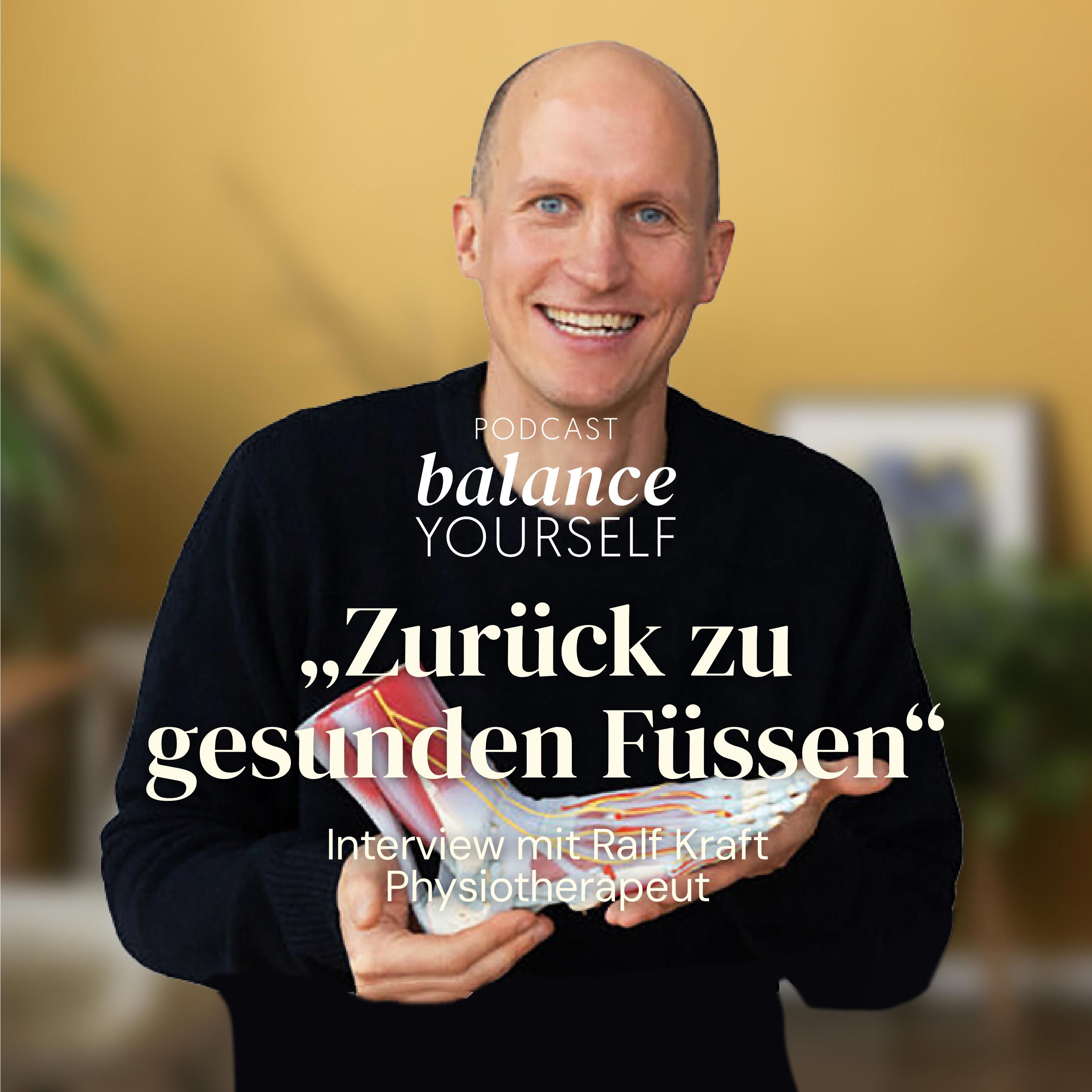 #56 - Zurück zu gesunden Füßen - Interview mit Ralf Kraft