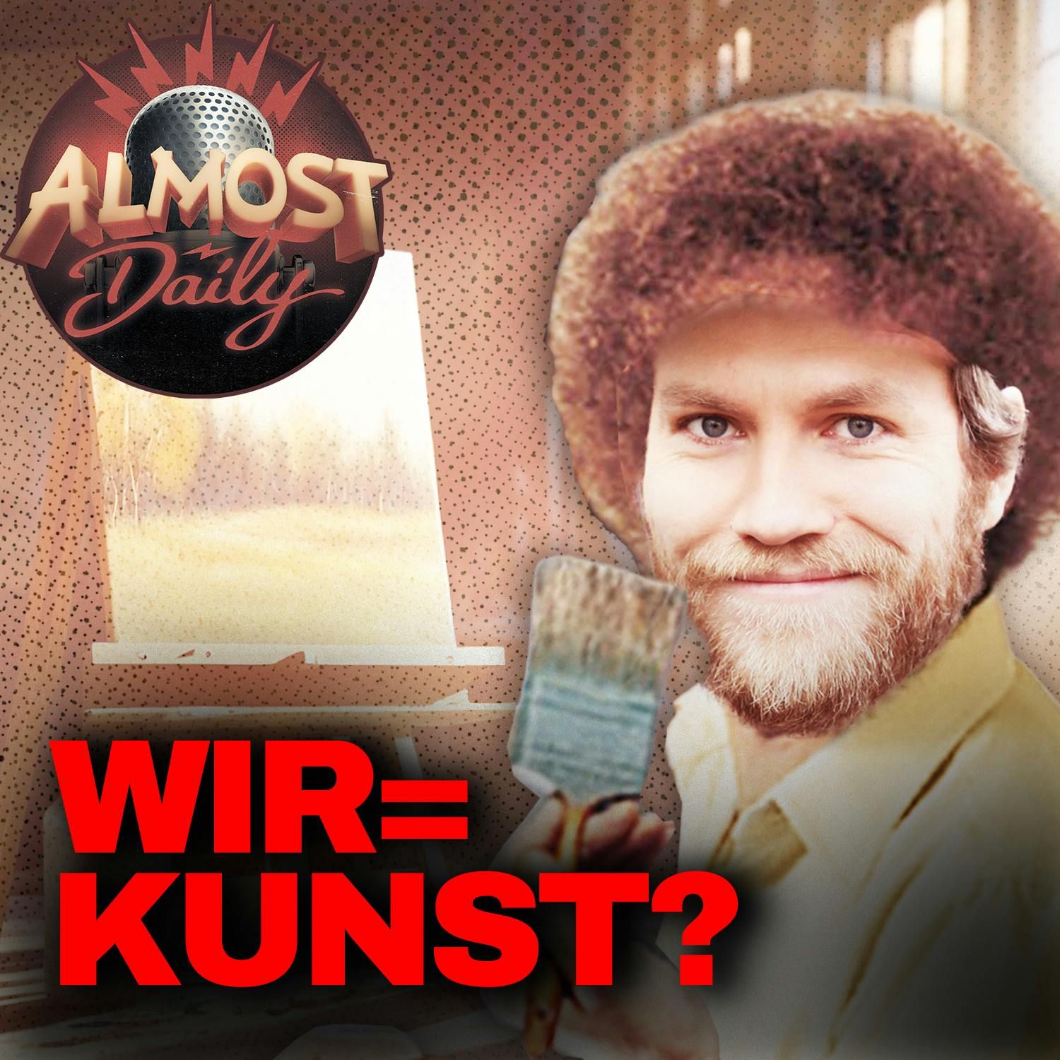 #567 | Warum wir KUNST heutzutage lieben & selbst NICHT dazugehören!