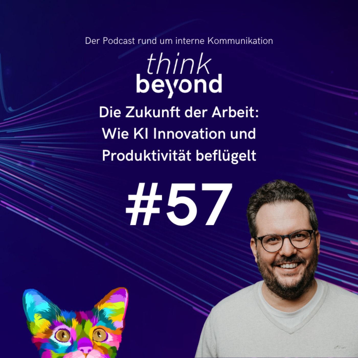 #57 Die Zukunft der Arbeit: Wie KI Innovation und Produktivität beflügelt