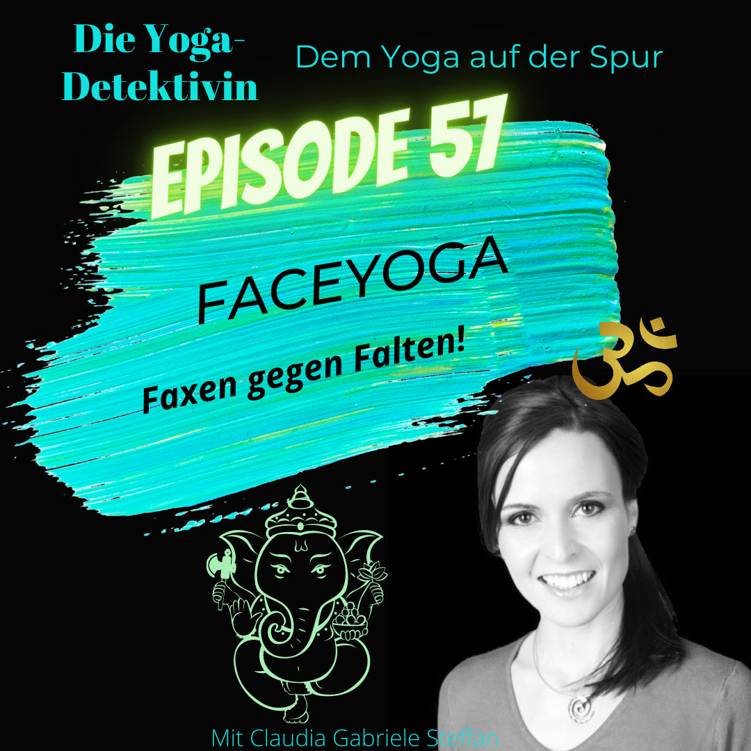 #57 Faceyoga - Faxen gegen Falten!