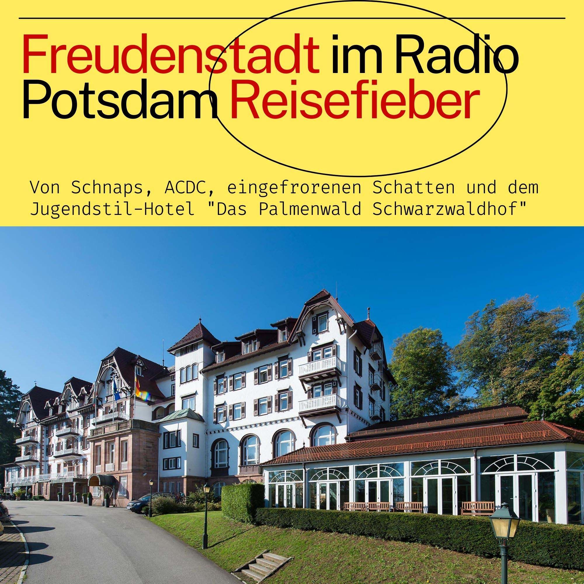 #57 Freudenstadt im Radio Potsdam Reisefieber