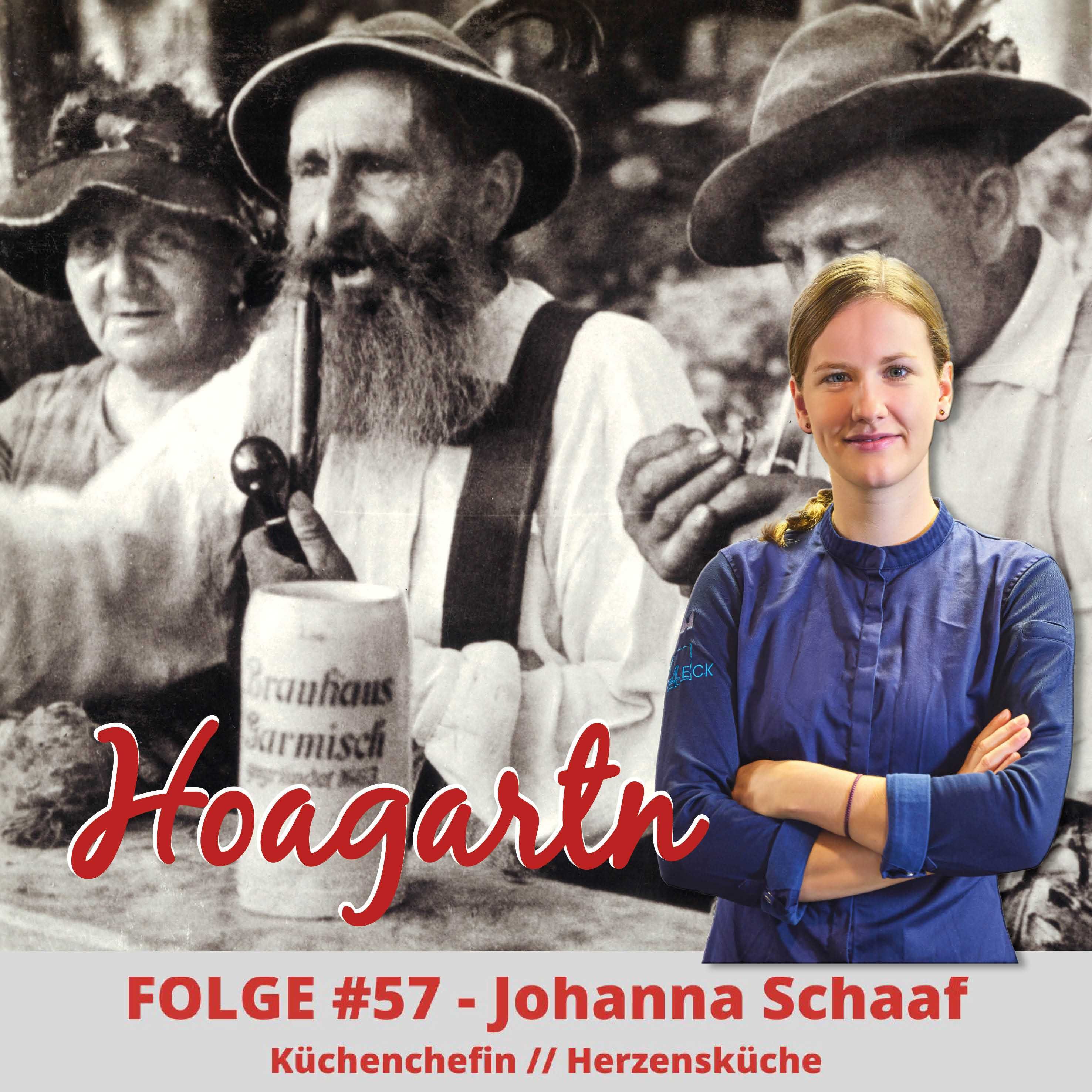 #57 Johanna Schaaf // Küchenchefin // Herzensküche