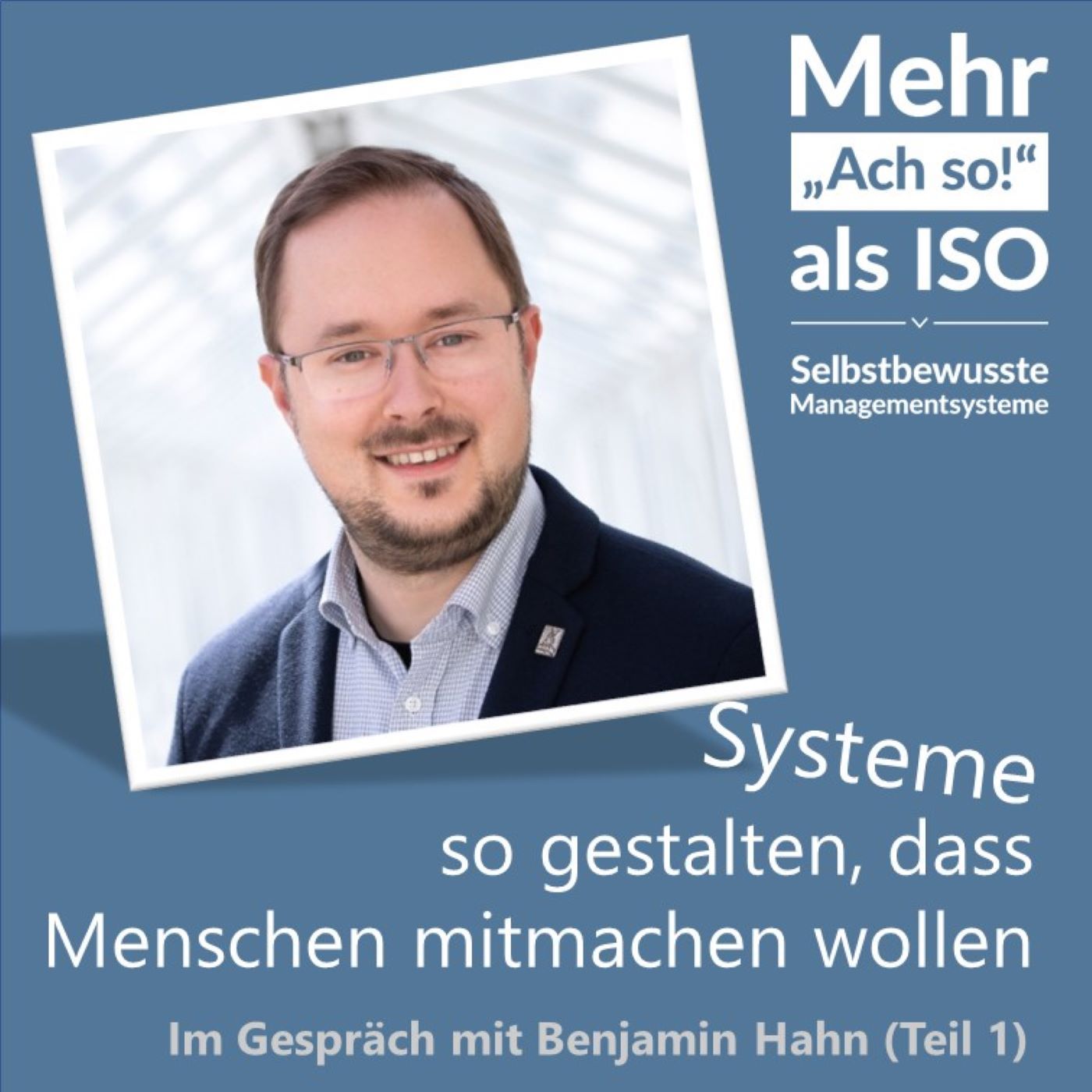 57 Systeme so gestalten, dass Menschen mitmachen wollen - Benjamin Hahn im Gespräch (Teil 1)