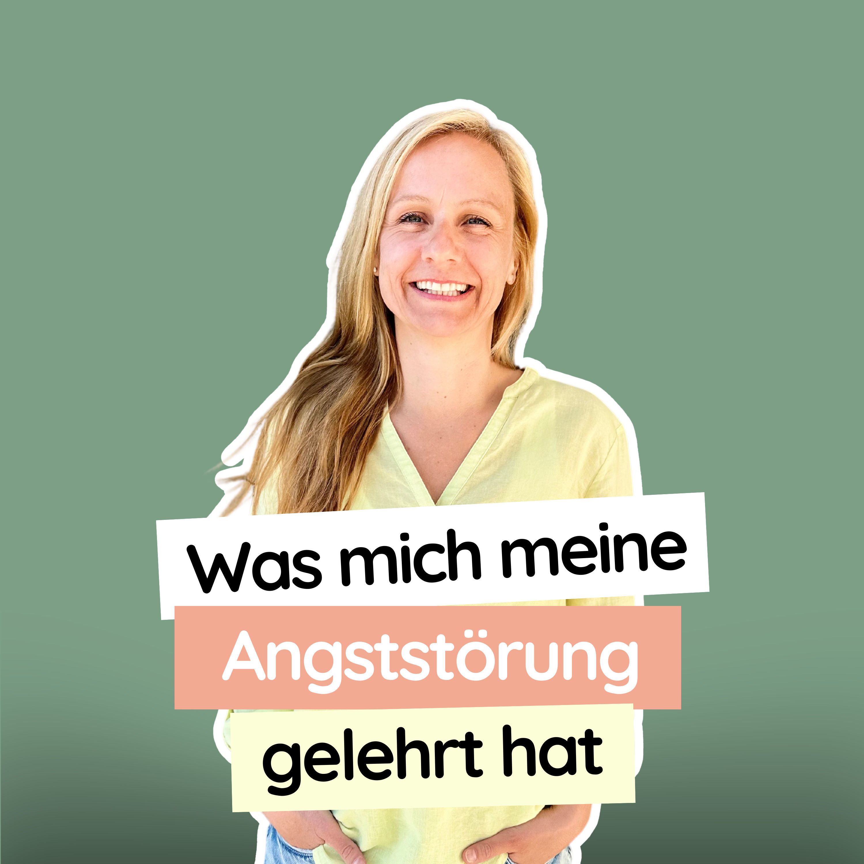 #57 Was mich meine Angststörung über das Leben gelehrt hat