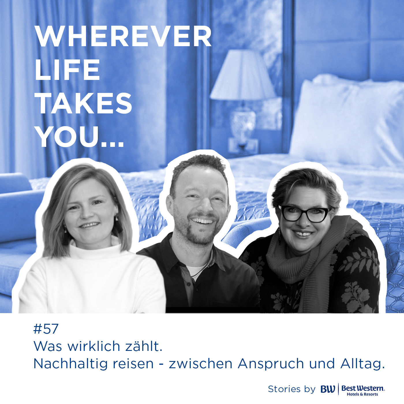 #57 Was wirklich zählt. Nachhaltig reisen - zwischen Anspruch und Alltag.