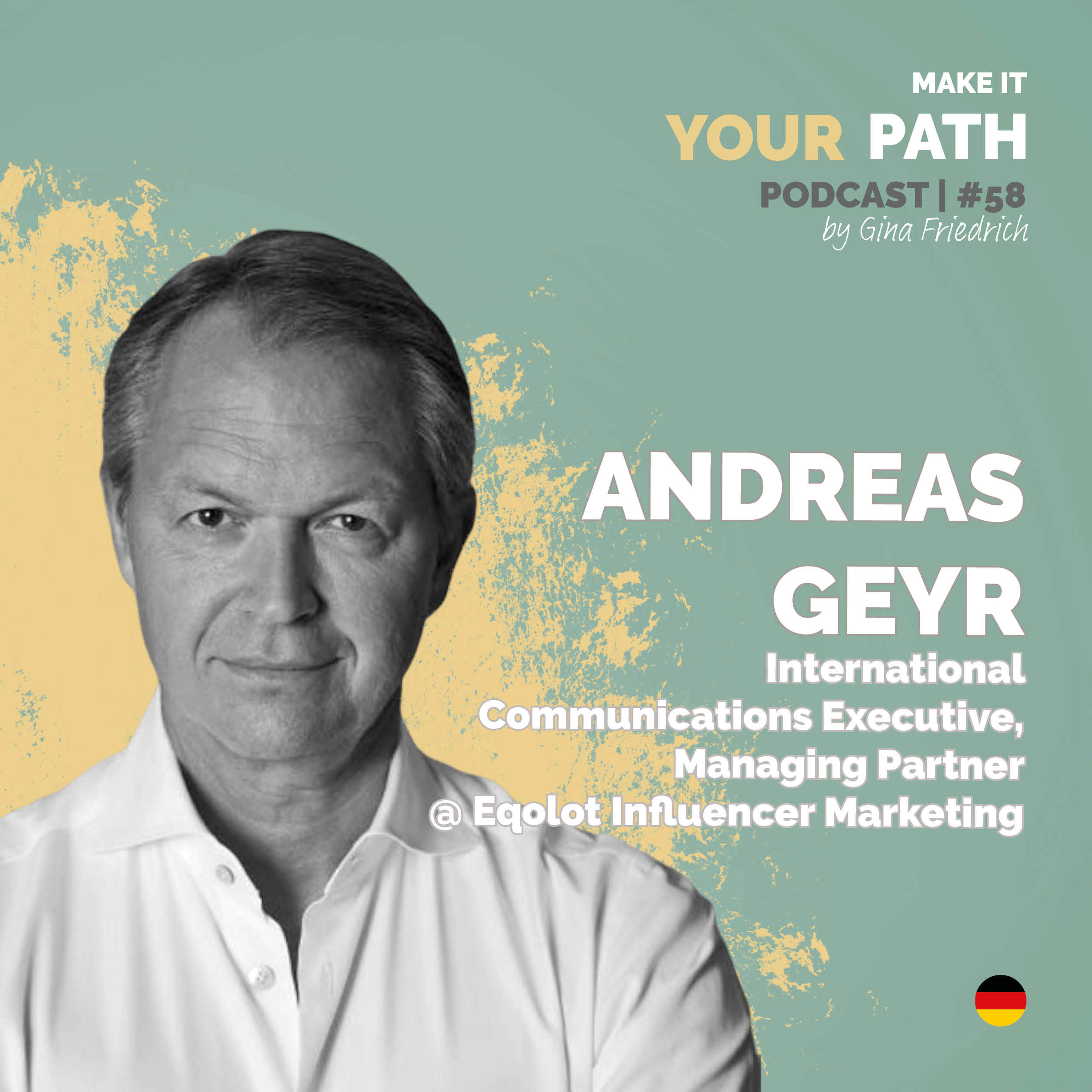 #58 Andreas Geyr | Meine Arbeit macht mir besonders viel Spaß, seit mir Karriere total egal ist