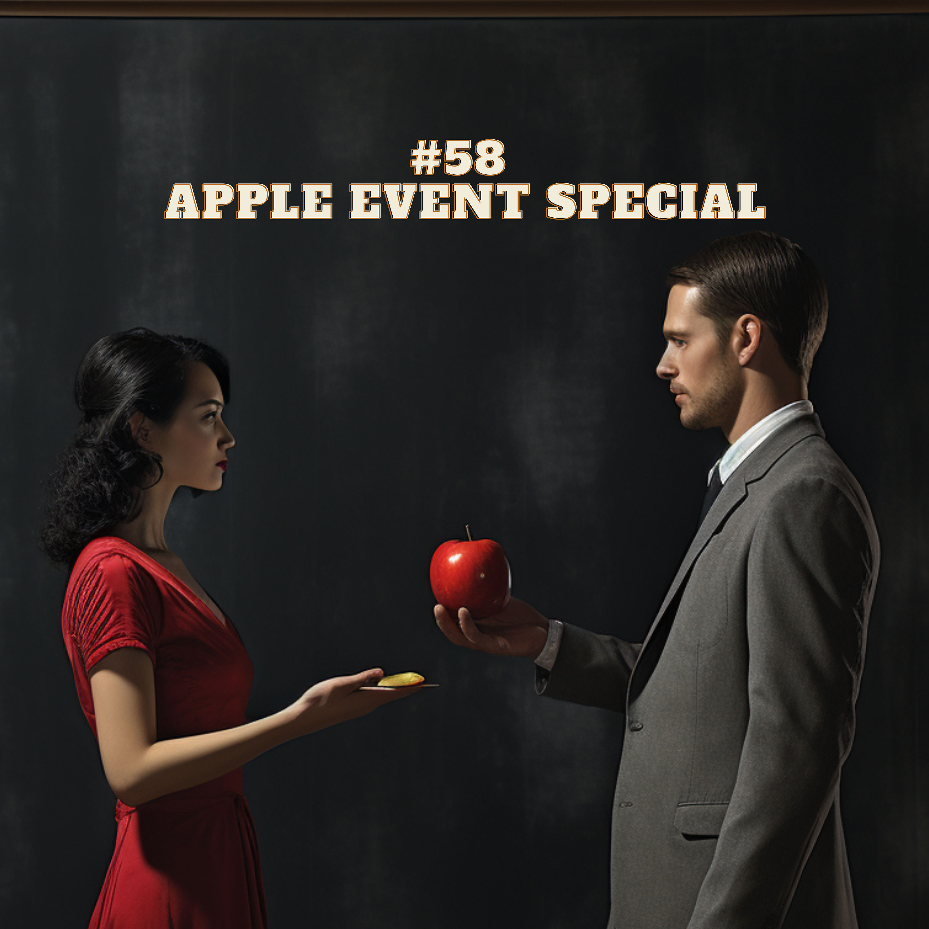 #58 - Apple 🍎 Event Special