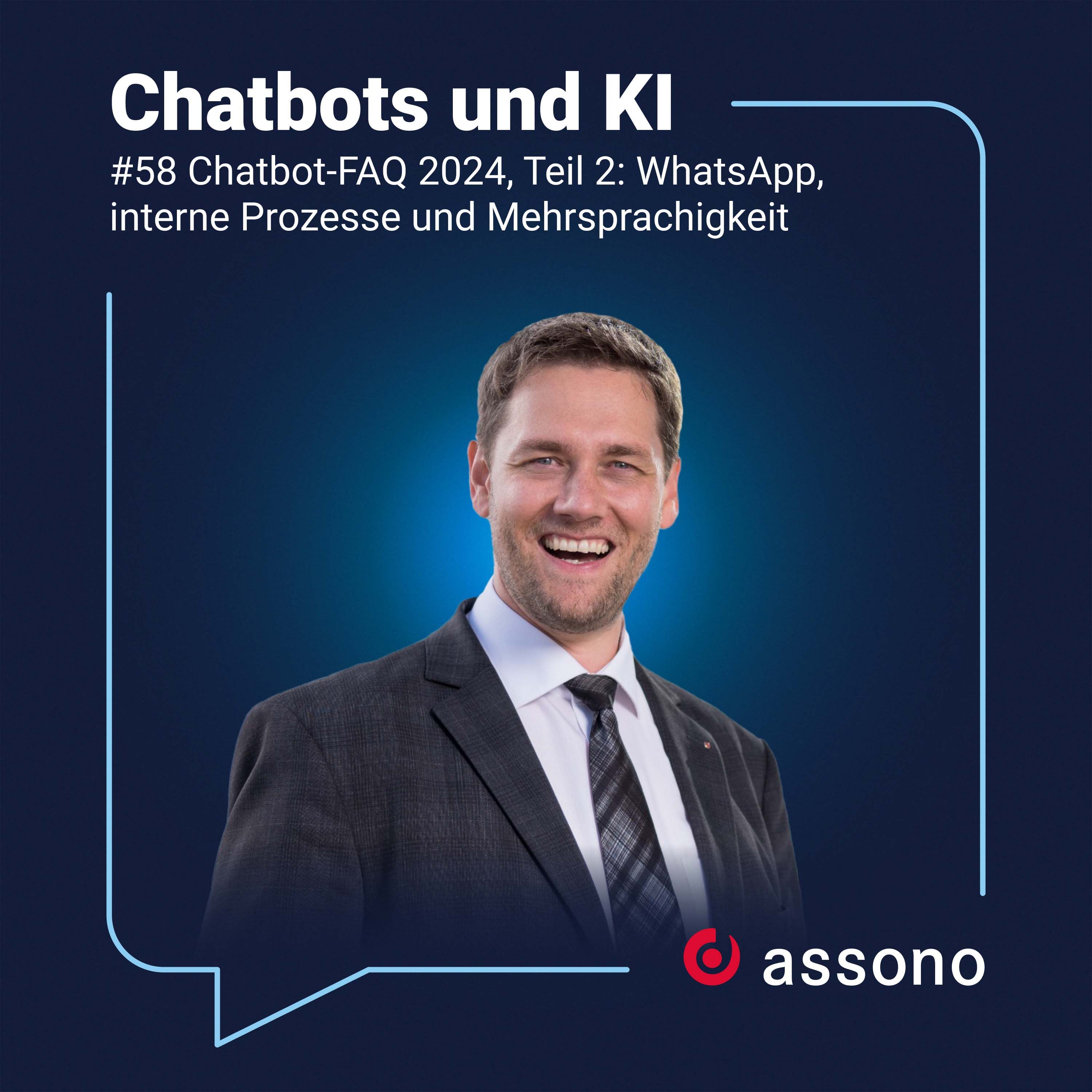 #58 - Chatbot-FAQ 2024, Teil 2: WhatsApp, interne Prozesse und Mehrsprachigkeit