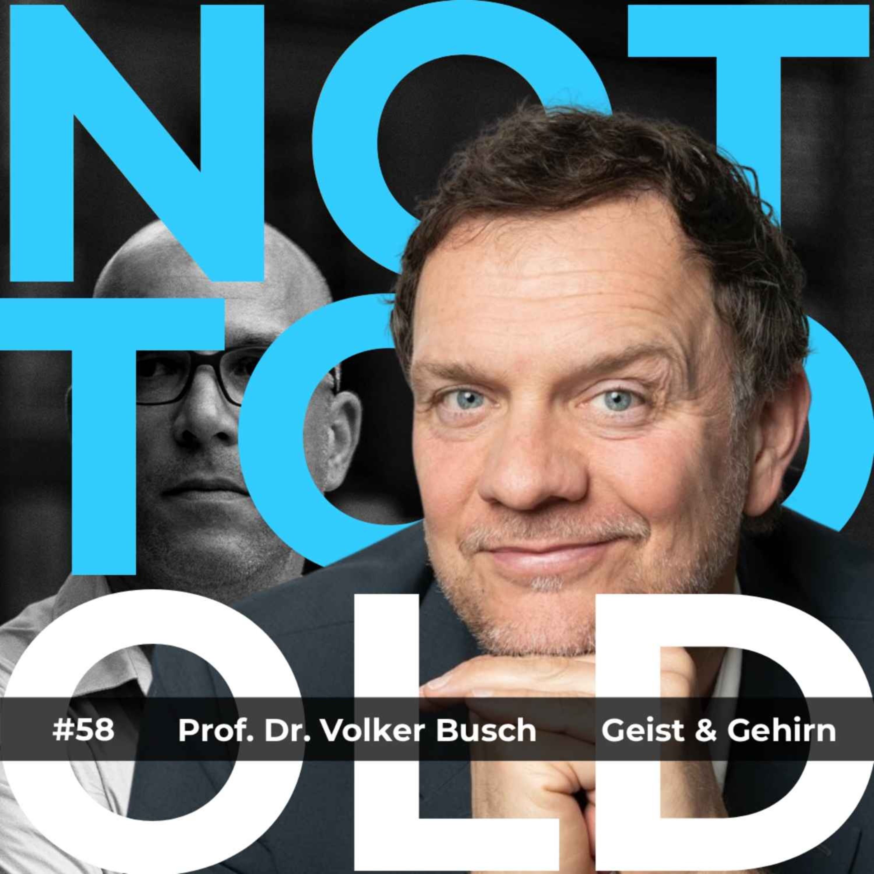 Geist & Gehirn - Prof. Dr. Volker Busch (#58)