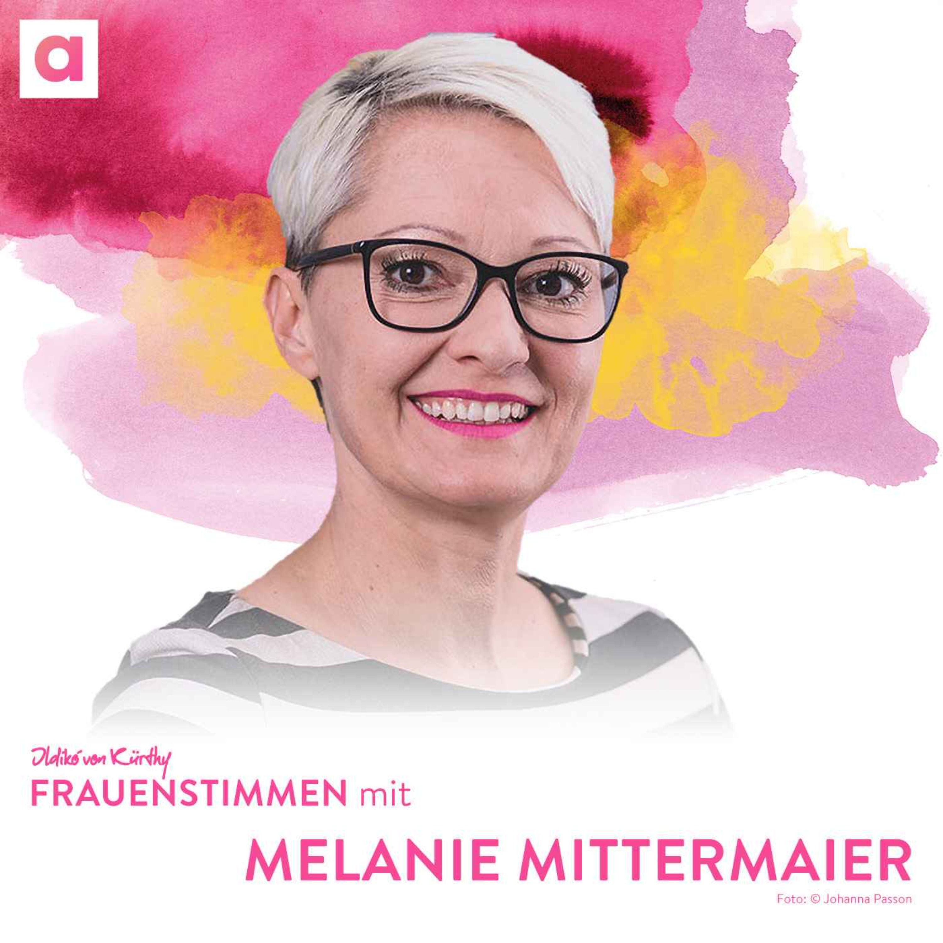 #58 Liebe leben mit Melanie Mittermaier