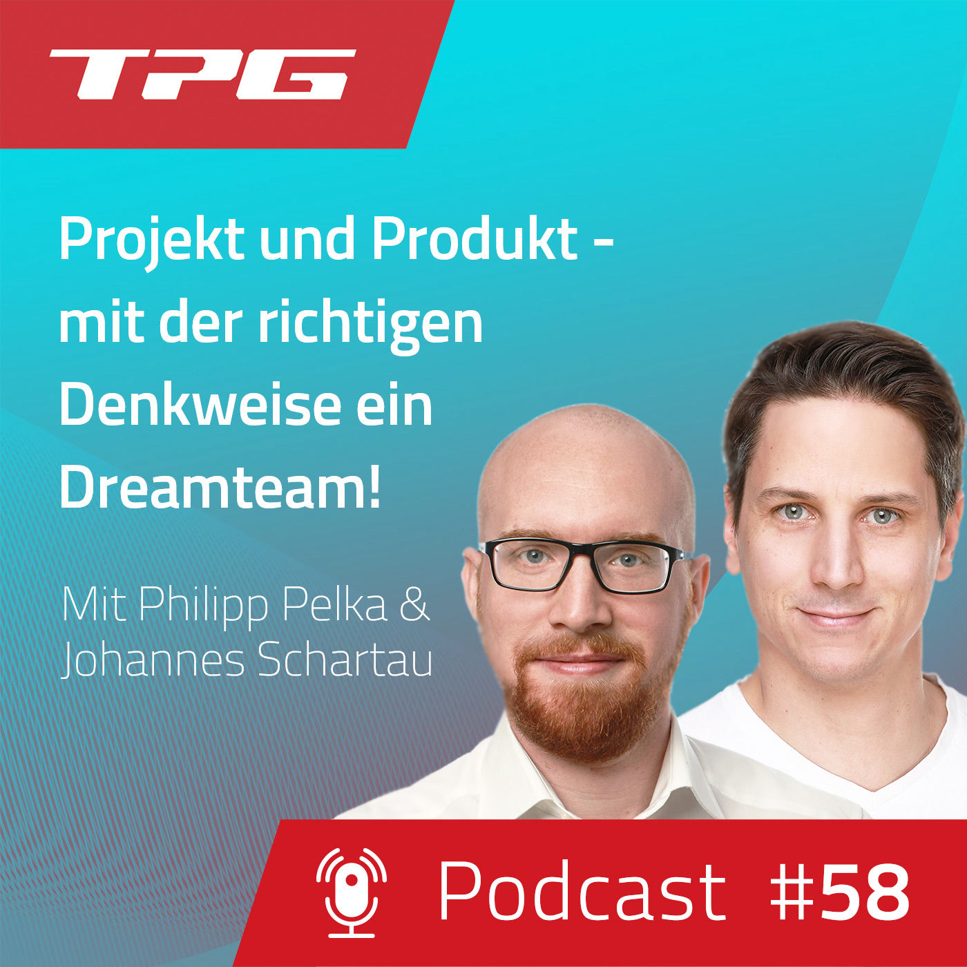 #58 Projekt und Produkt - mit der richtigen Denkweise ein Dreamteam!