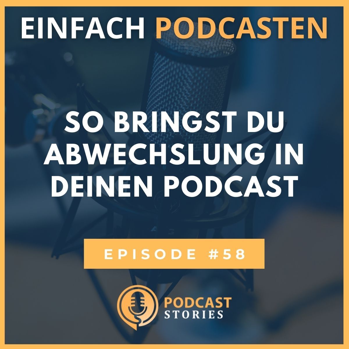#58 - So bringst du Abwechslung in deinen Podcast