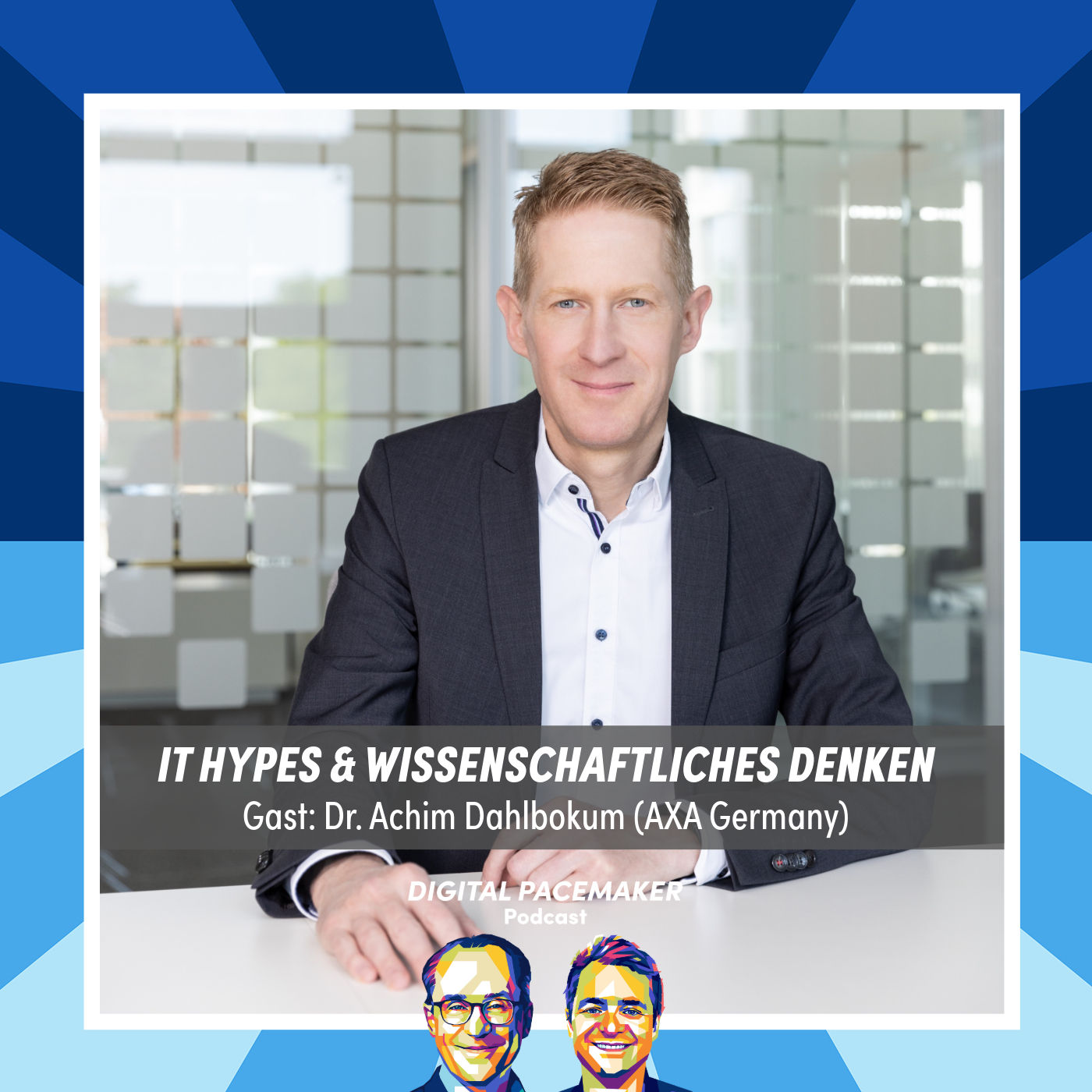 #58 Wie bringt wissenschaftliches Denken die IT voran? mit Dr. Achim Dahlbokum (AXA Germany)