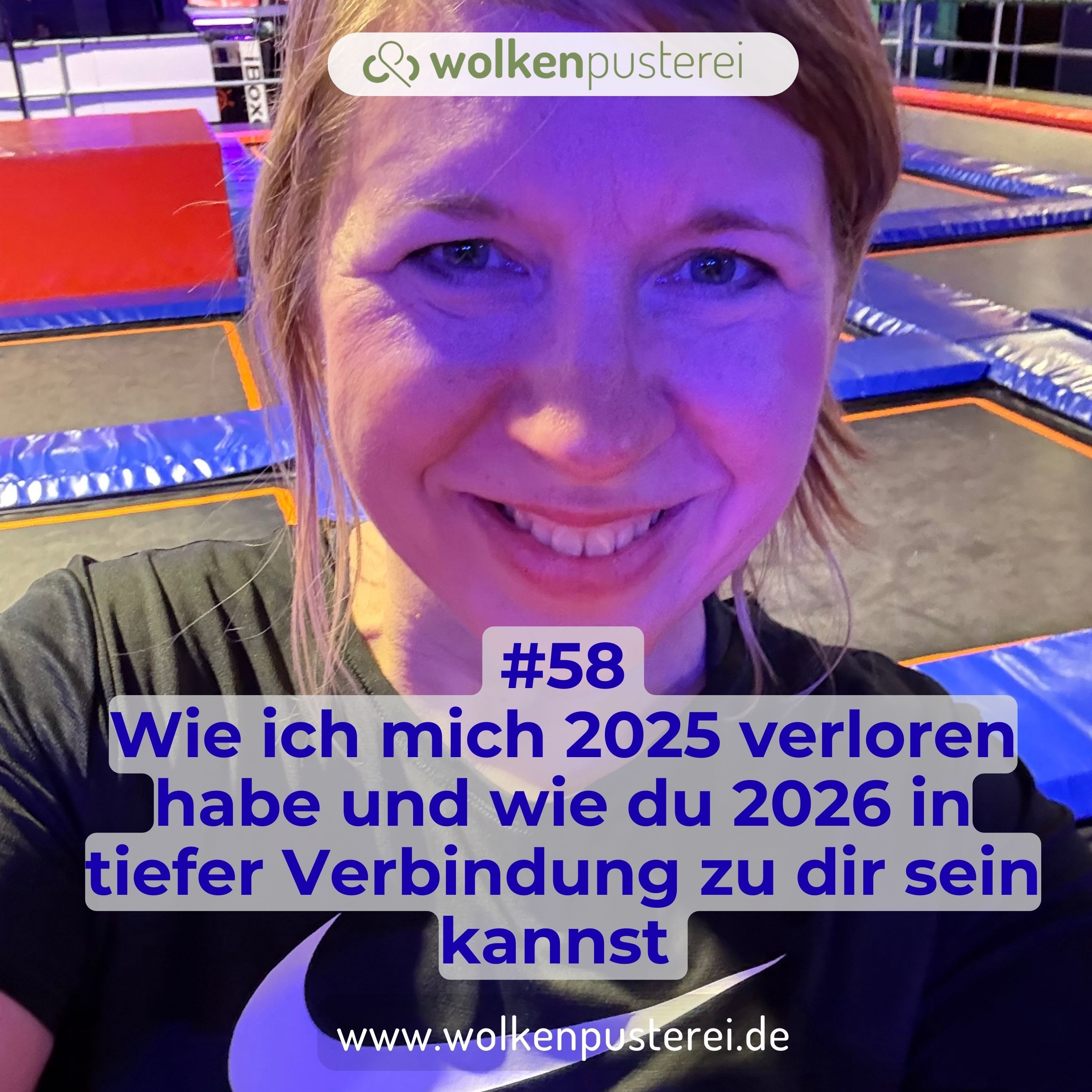 #58 Wie ich mich 2025 verloren habe und wie du 2026 in tiefer Verbindung zu dir sein kannst