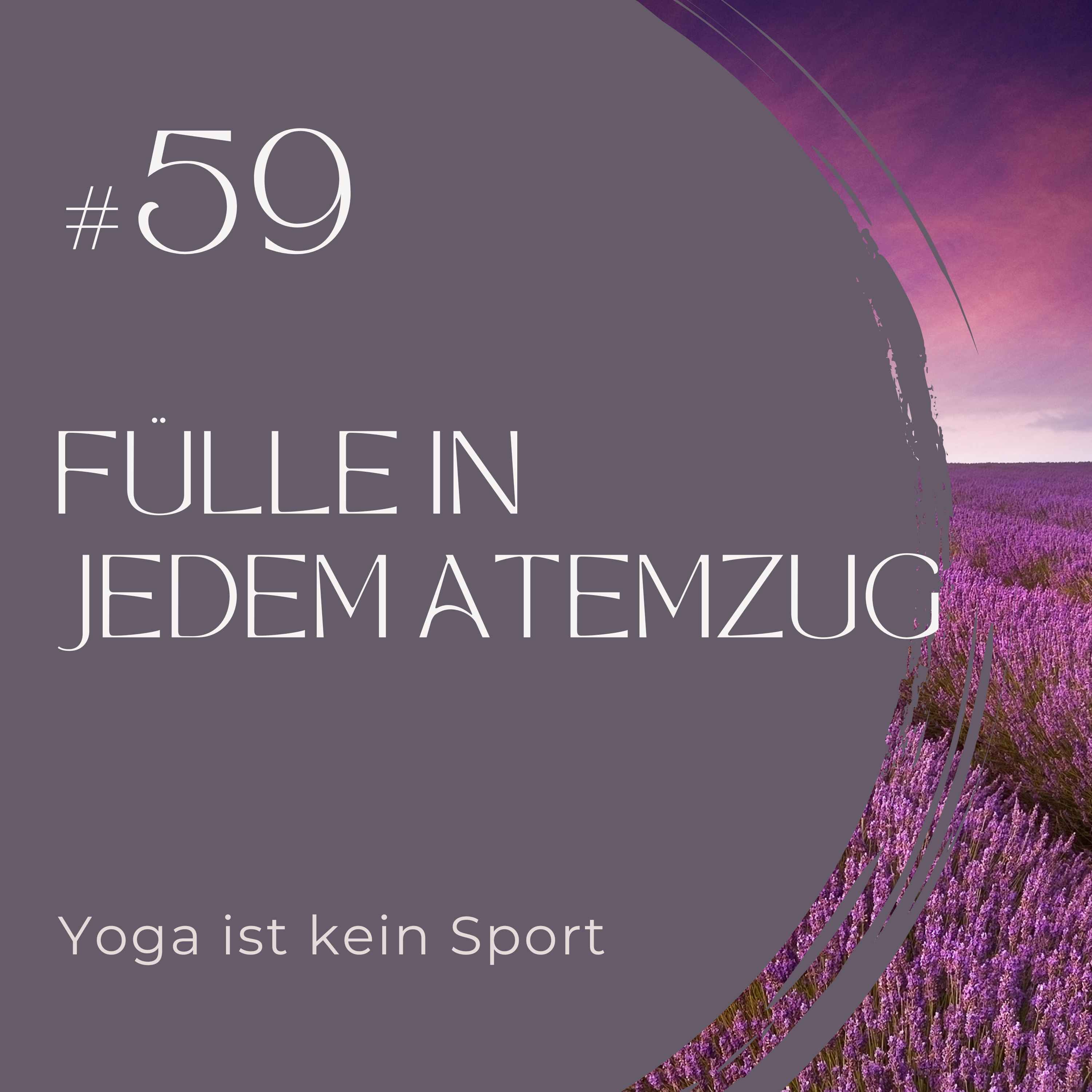 #59 Fülle in jedem Atemzug