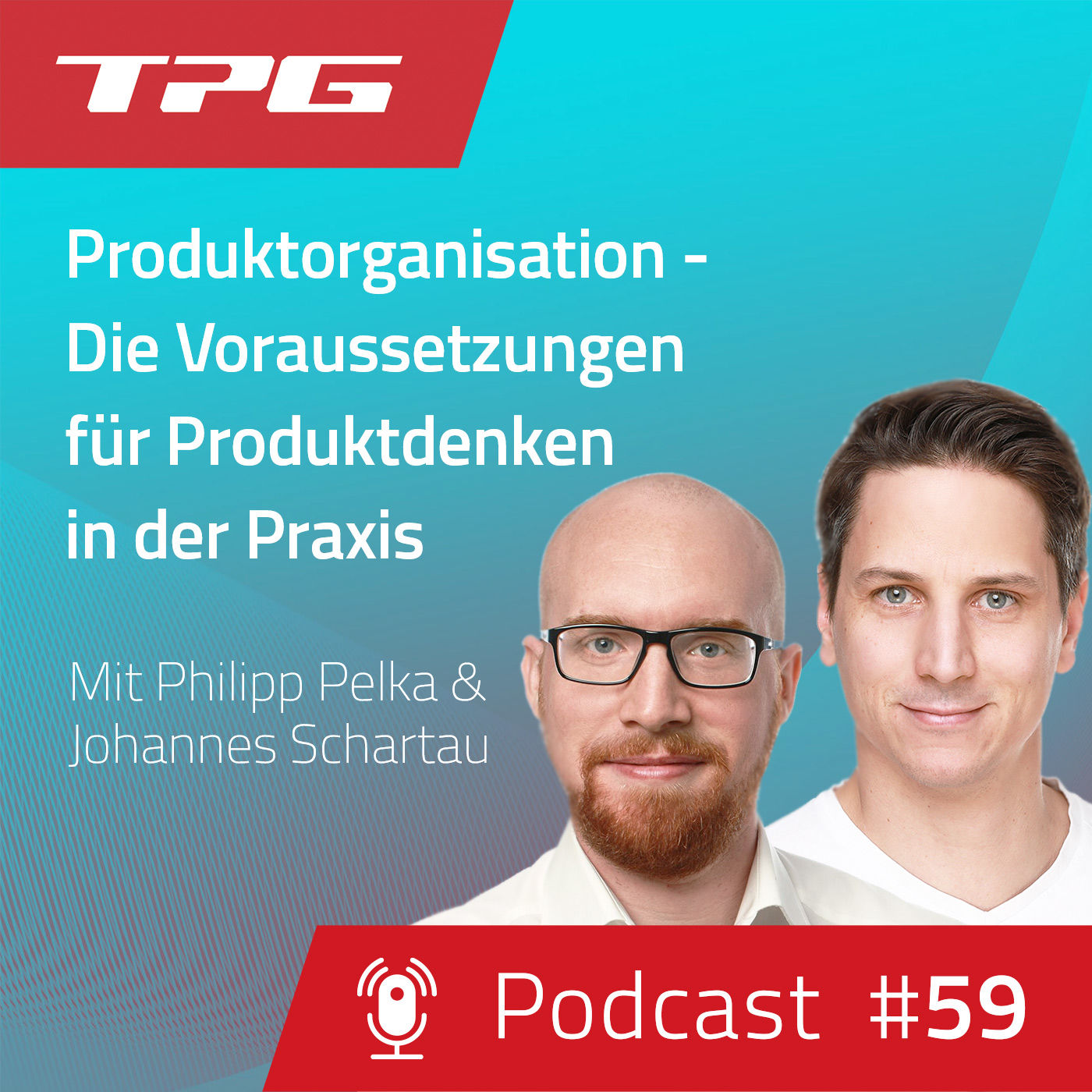 #59 Produktorganisation - Voraussetzungen für Produktdenken in der Praxis