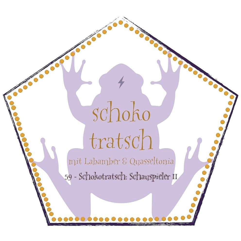 59 - Schokotratsch: Schauspieler II