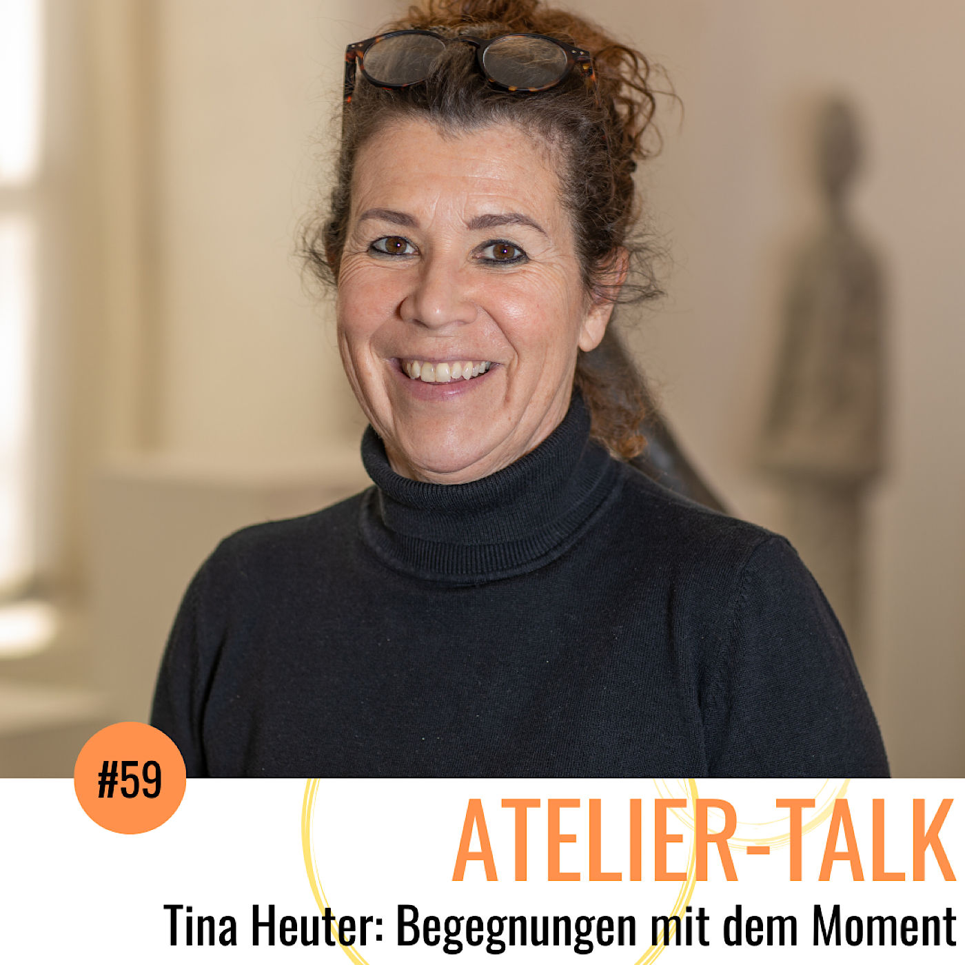 #59 Tina Heuter: Begegnungen mit dem Moment