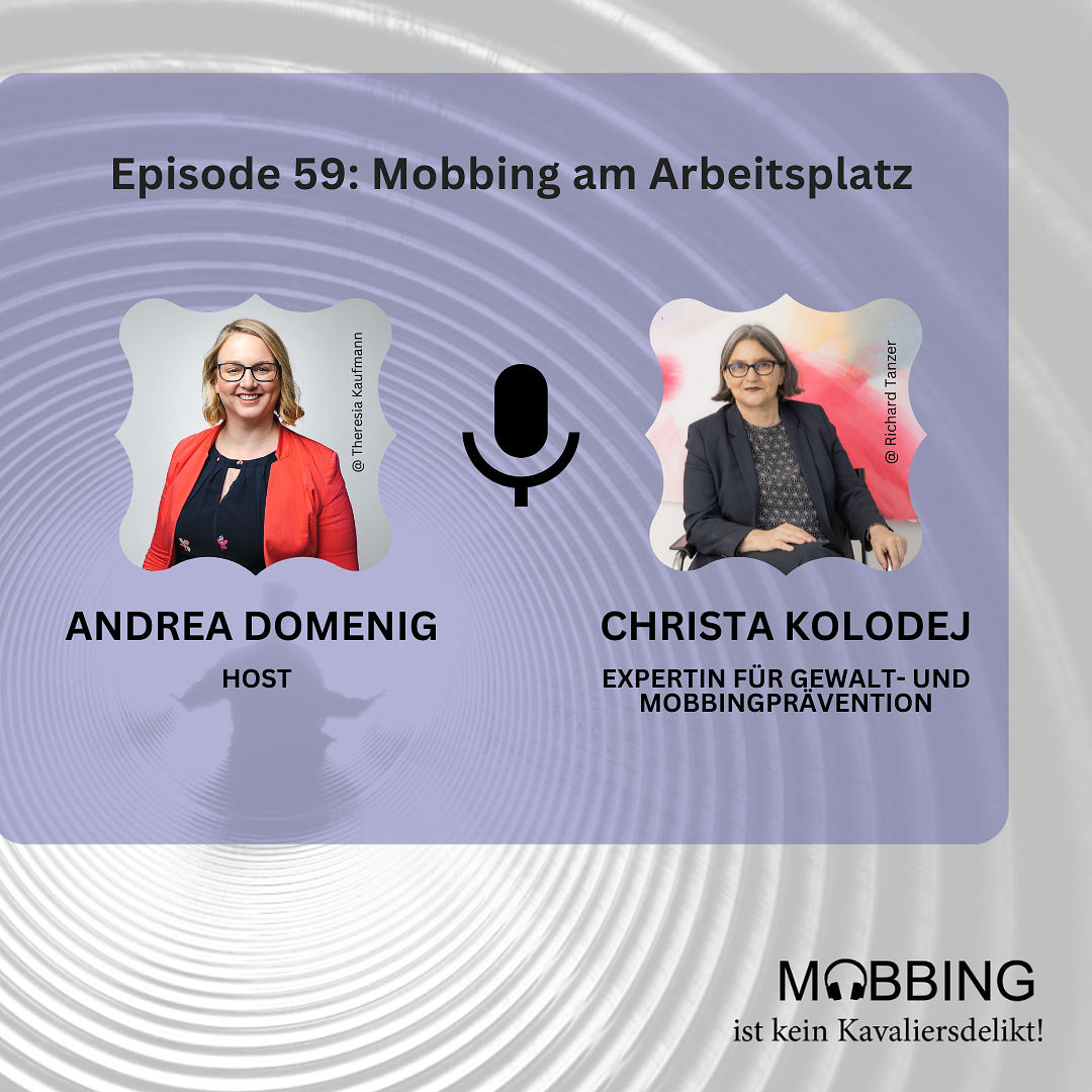 #59:Pionierin der Mobbingforschung Prof. Dr. Dr. Christa Kolodej - Mobbing am Arbeitsplatz Teil 1