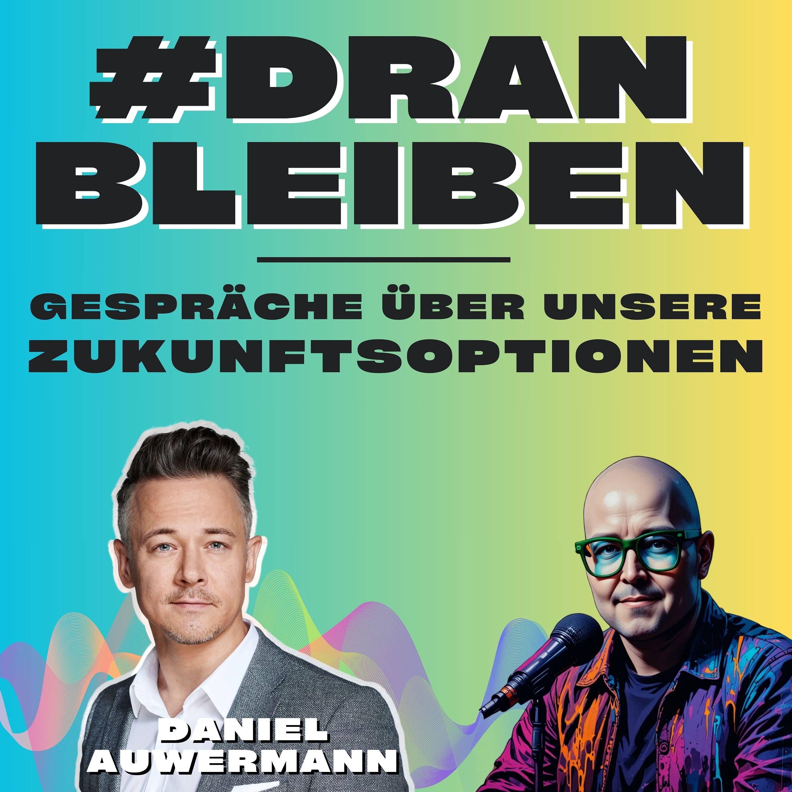 #6: Daniel Auwermann über neue Narrative von Sicherheit & Verantwortung