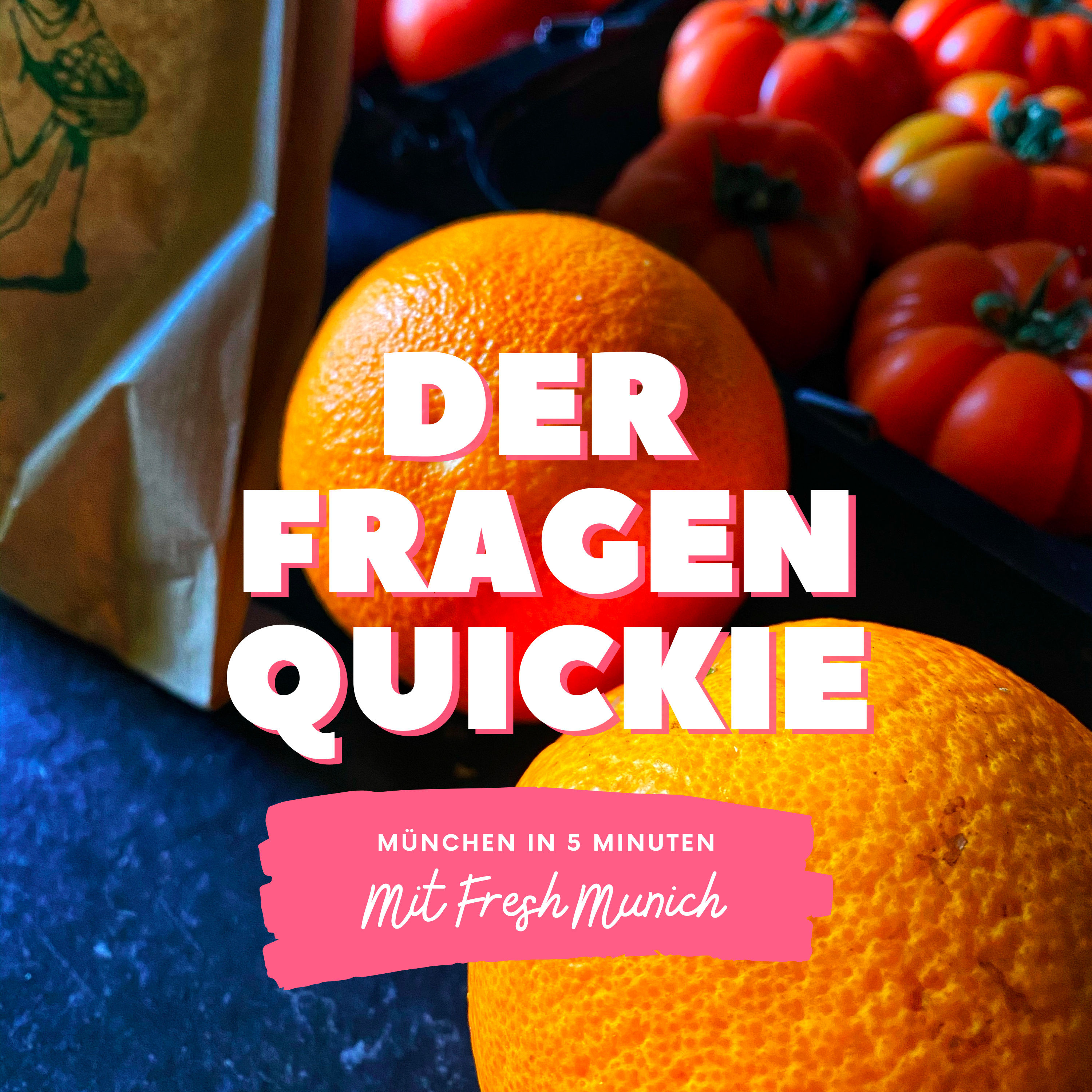 #6: Der Fragenquickie mit Fresh Munich