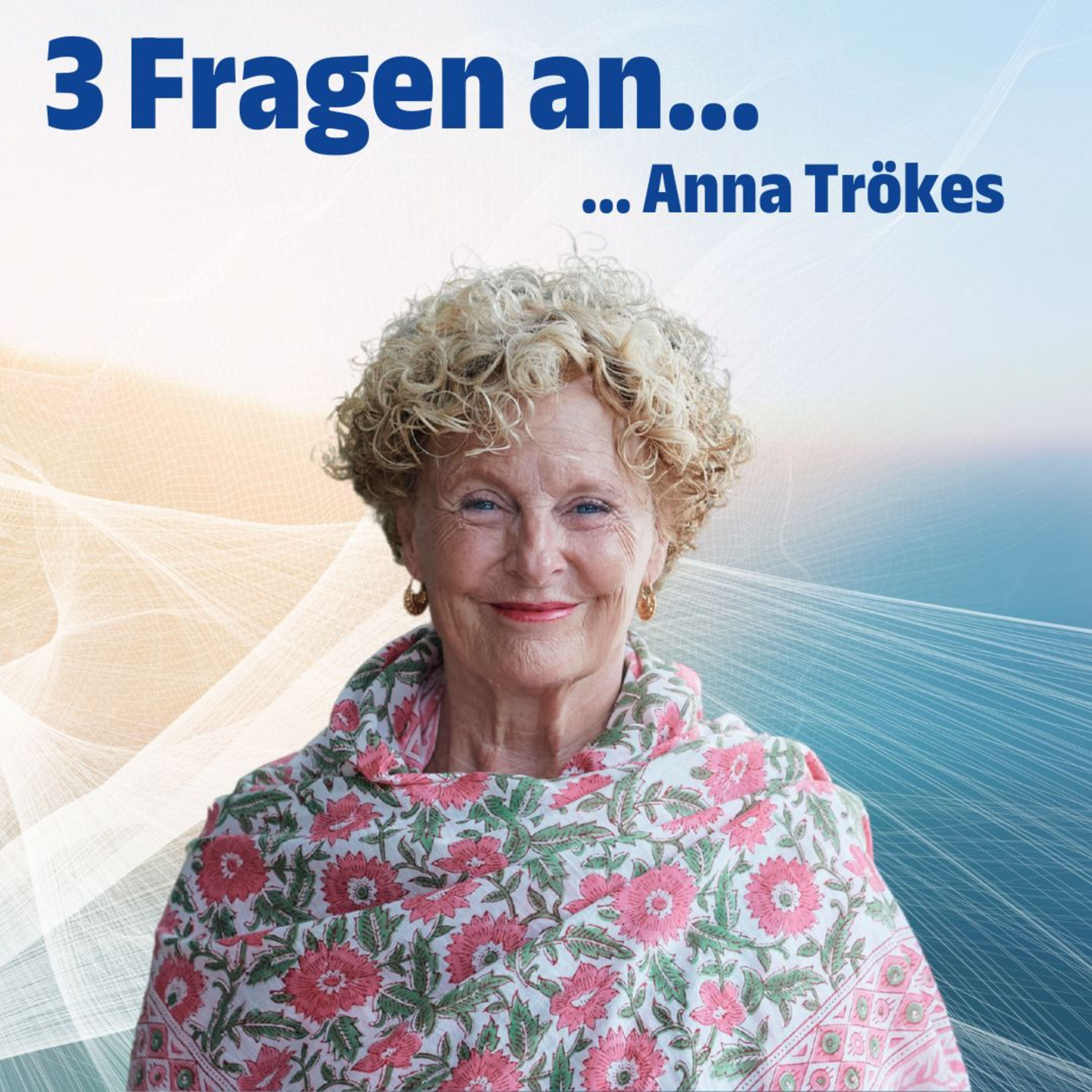 #6 Drei Fragen an Anna Trökes