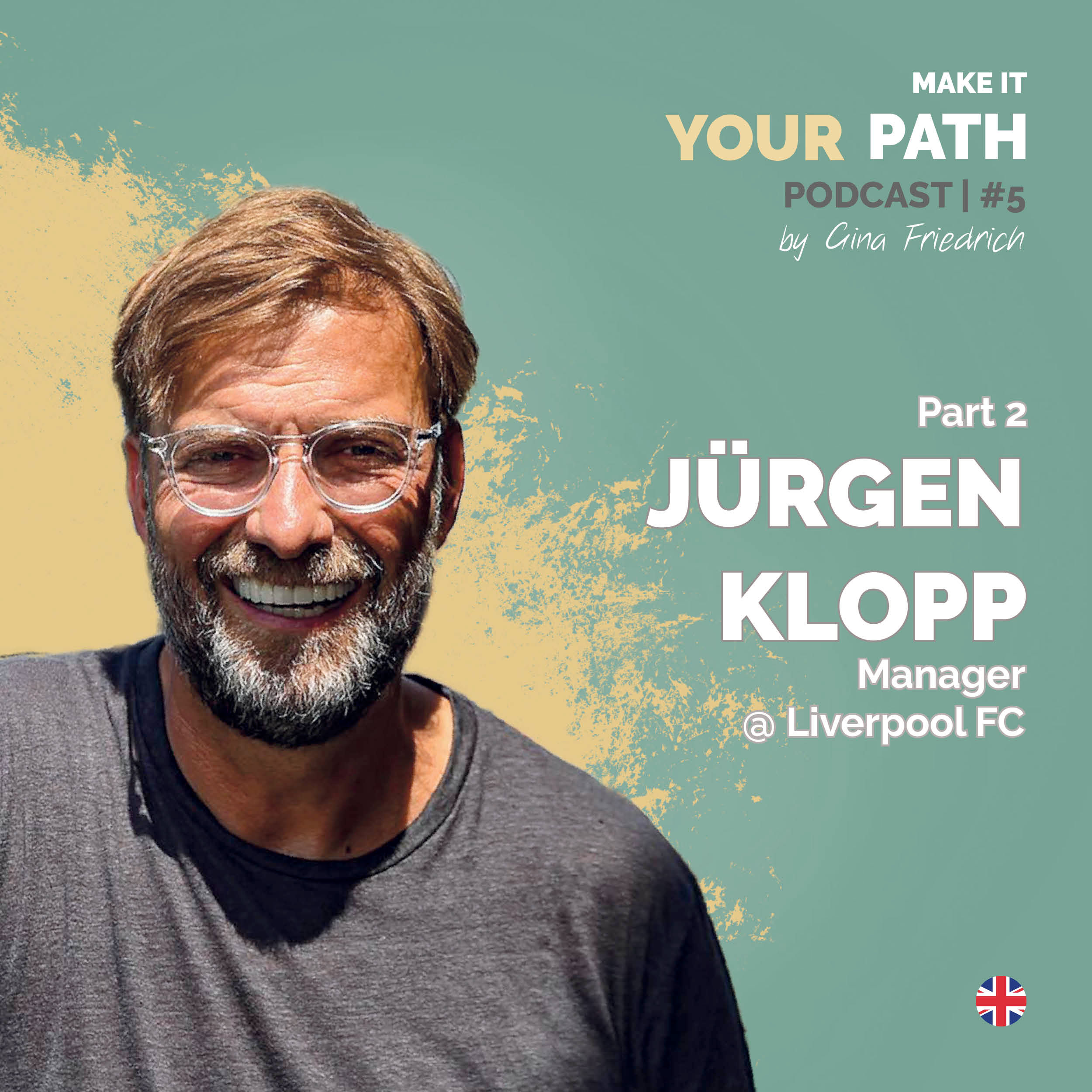 #6 Jürgen Klopp | I had darker moments & worries when I was not sure about my future | Part 2