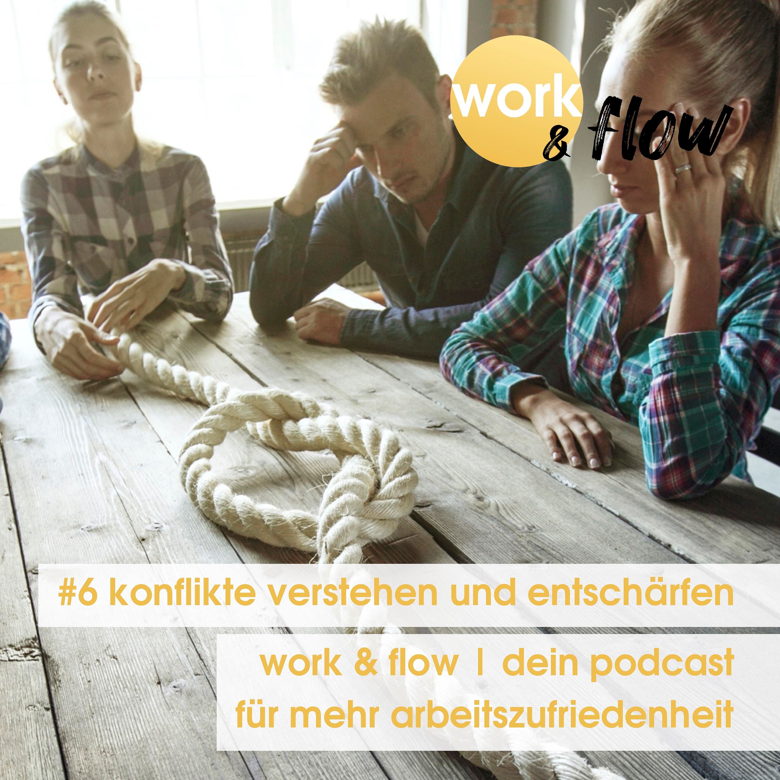 #6 Konflikte verstehen und entschärfen