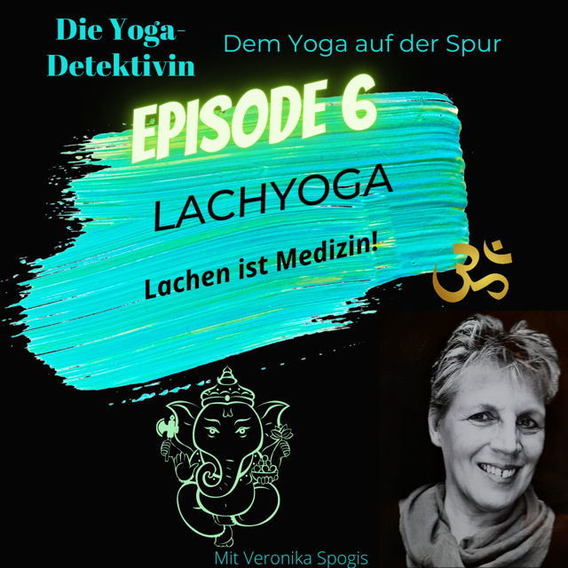 #6 Lachyoga - Lachen ist Medizin