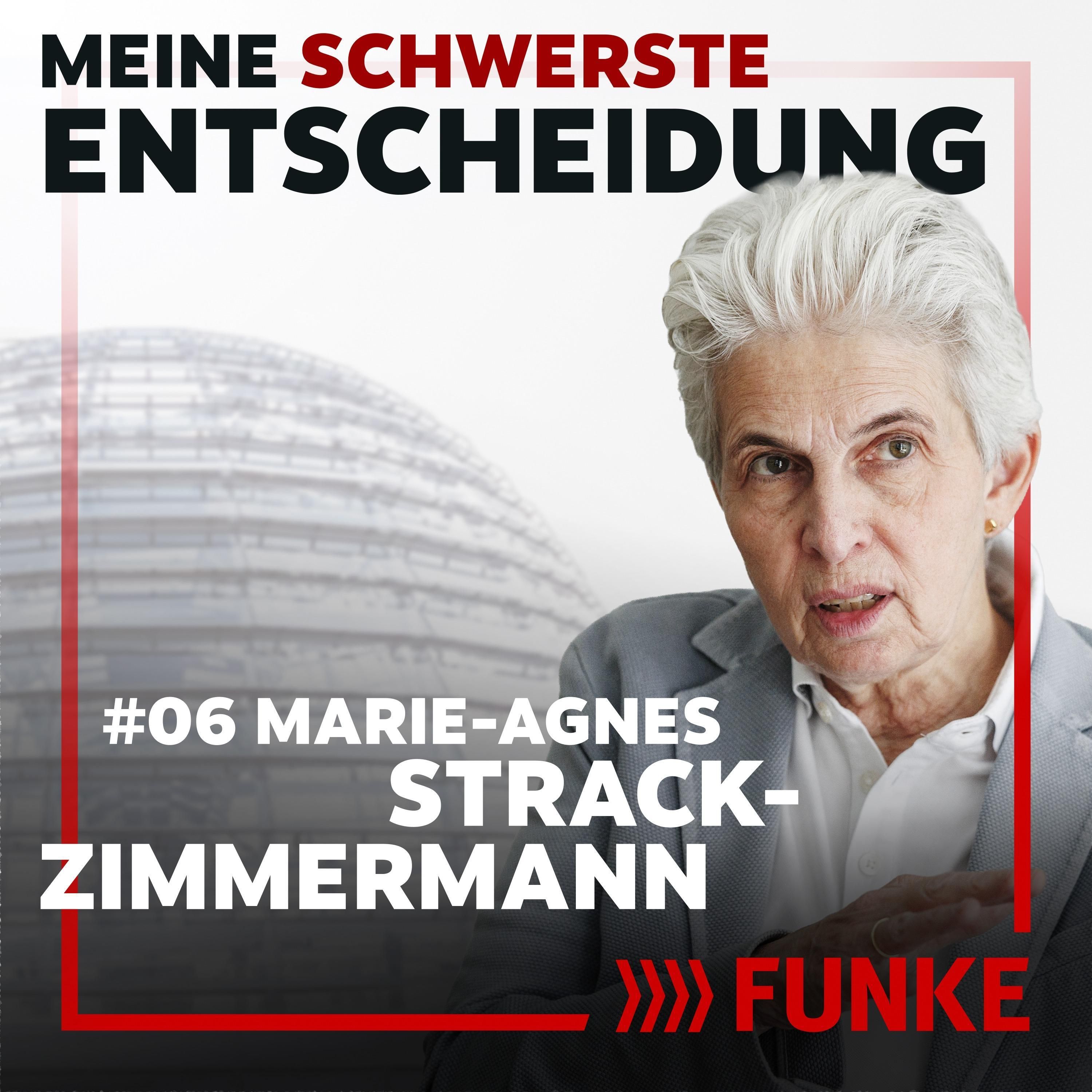 #6 Marie-Agnes Strack-Zimmermann über ihren Kampf gegen den Kanzler