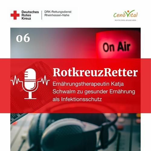 6. Rotkreuzretter Podcast - Wie kann gesunde Ernährung unser Immunsystem stärken?