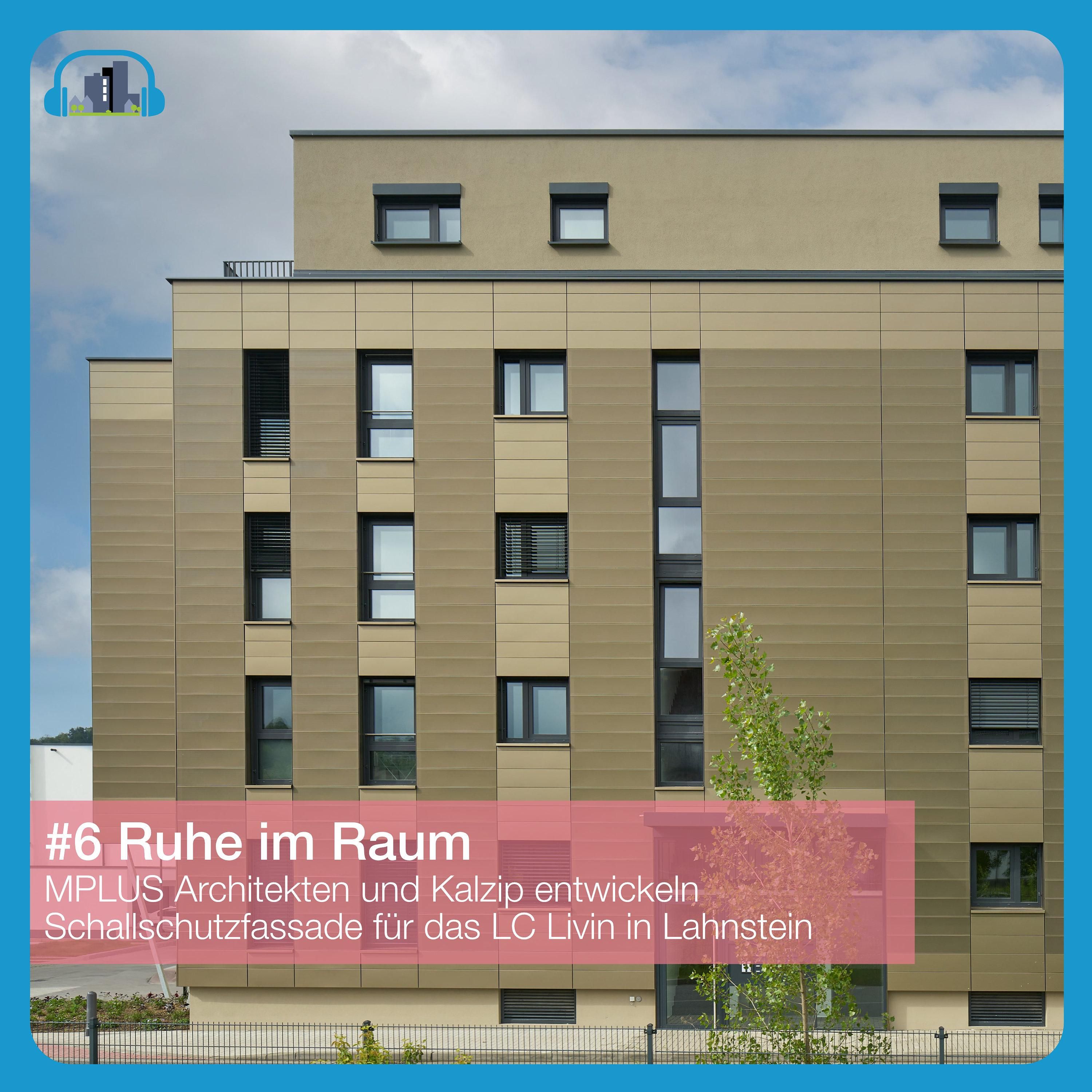 #6 Ruhe im Raum - Schallschutz im Rheinquartier Lahnstein