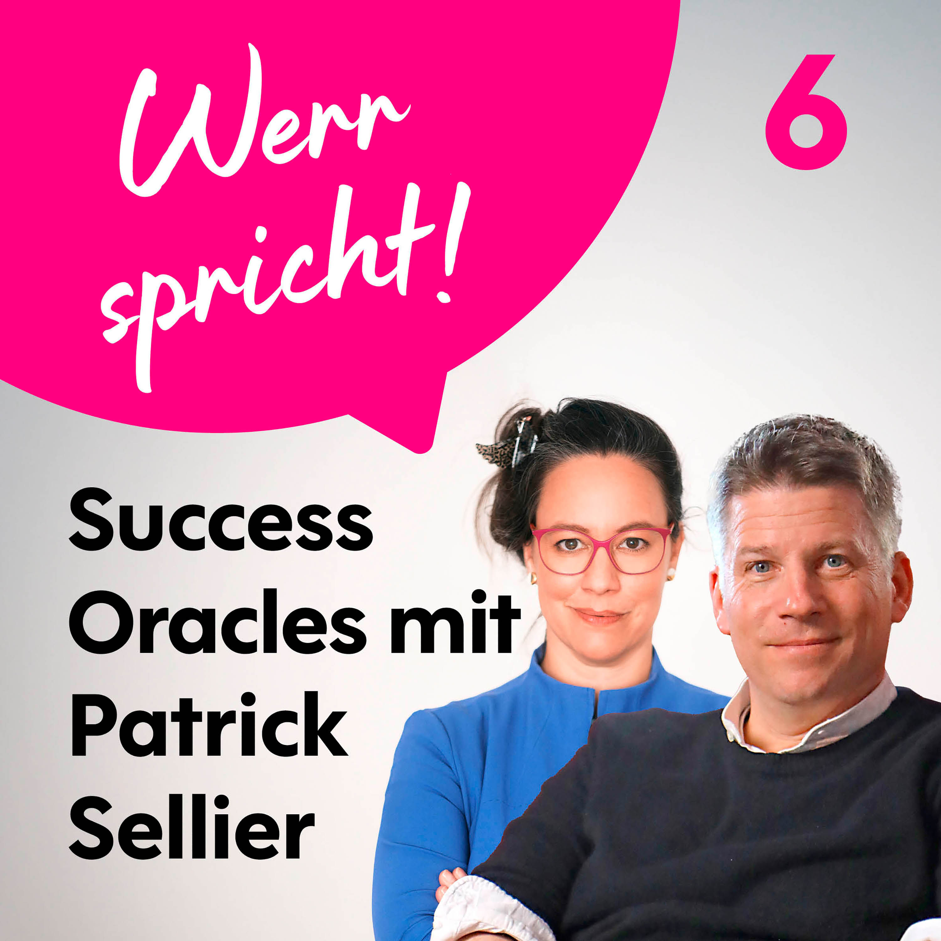 #6 Sonderfolge Success Oracles mit Patrick Sellier und Sergey Brin