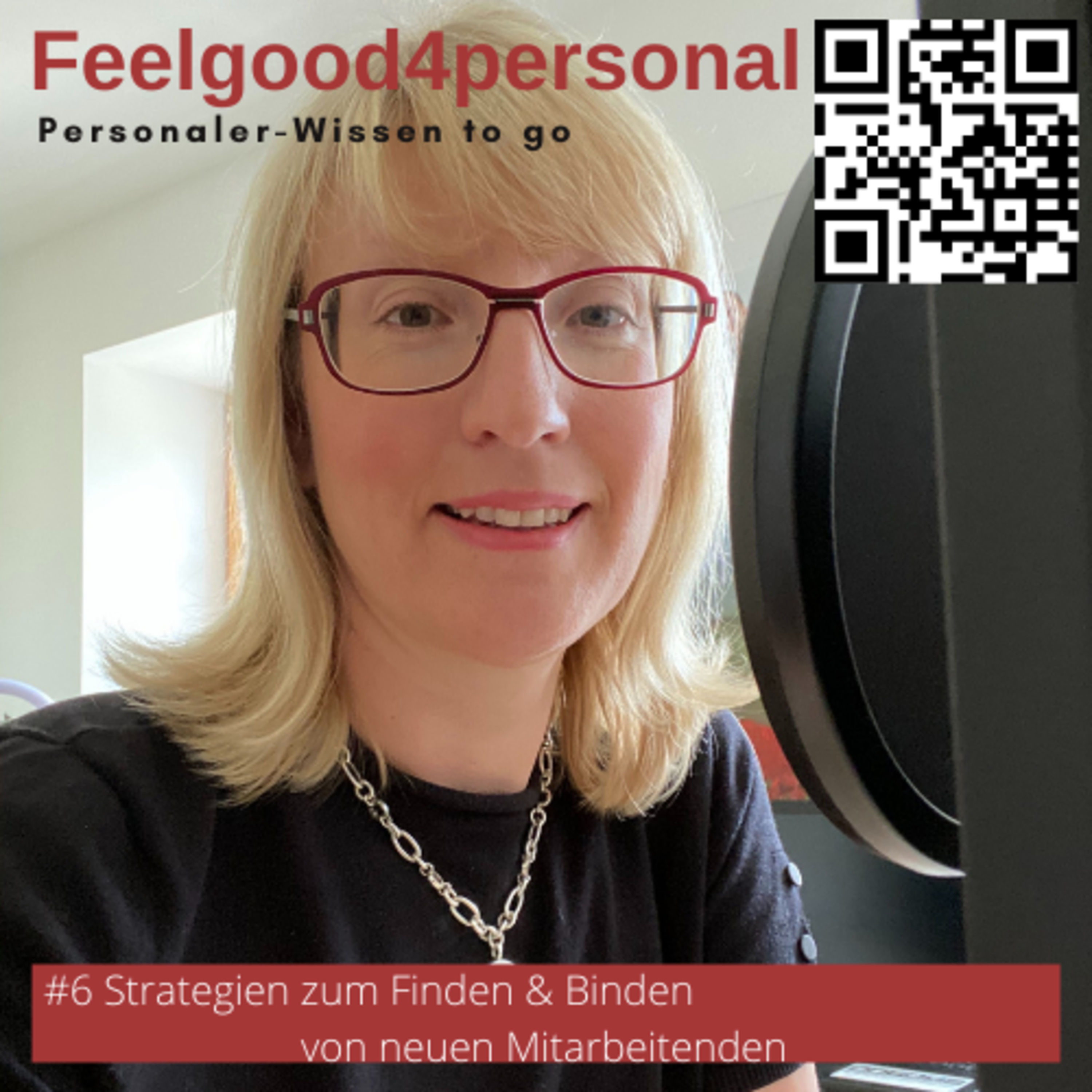 6 Strategien zum Finden und Binden von Mitarbeitern #personalerpodcast #feelgood4personal #feelgoodmanager #onboarding #personalführung #recruiting #employerbranding #personalmarketing #hr
