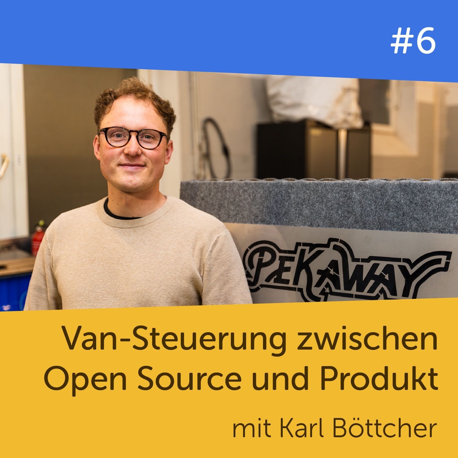 #6 Van-Steuerung zwischen Open Source und Produkt