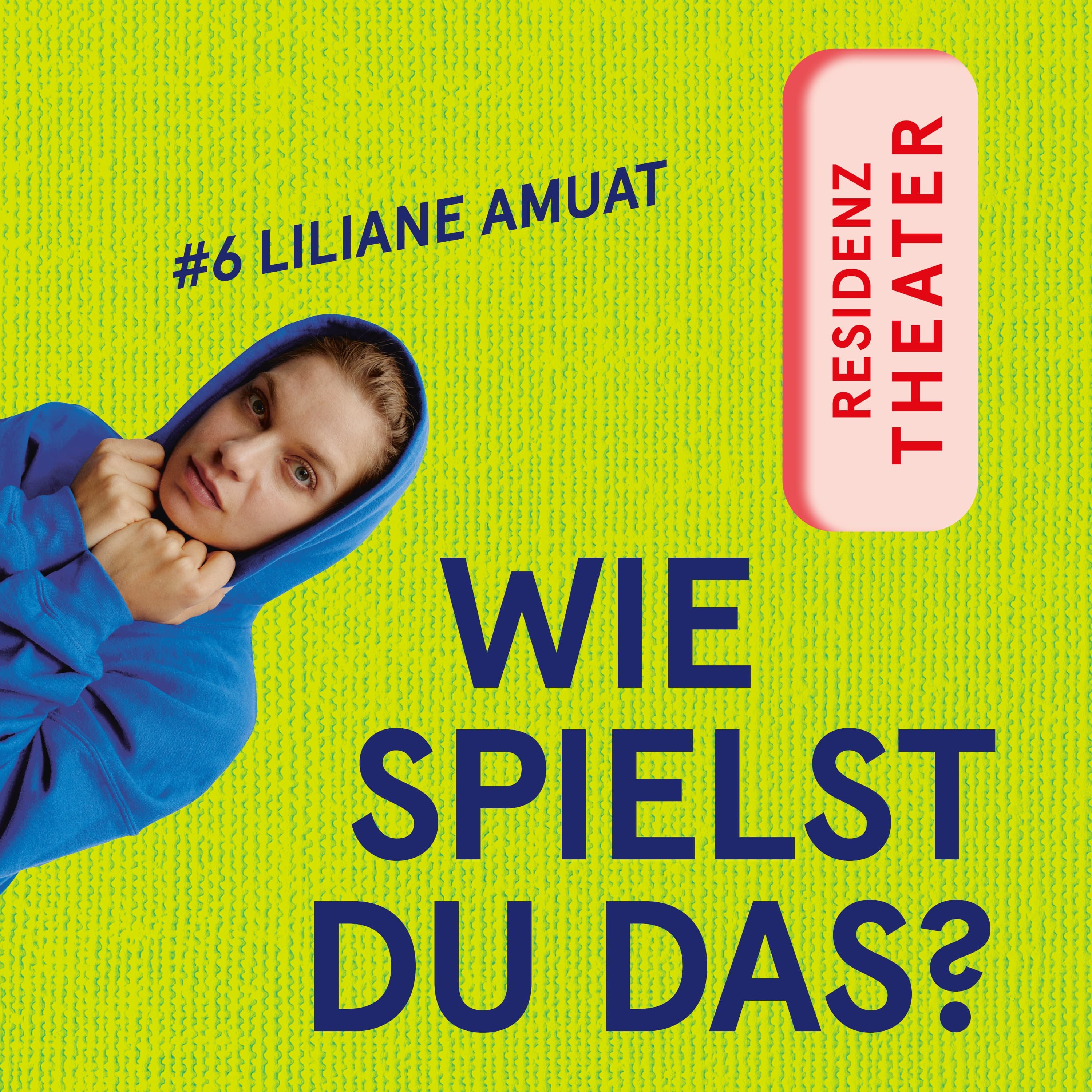 #6 Wie spielst du das, Liliane Amuat?