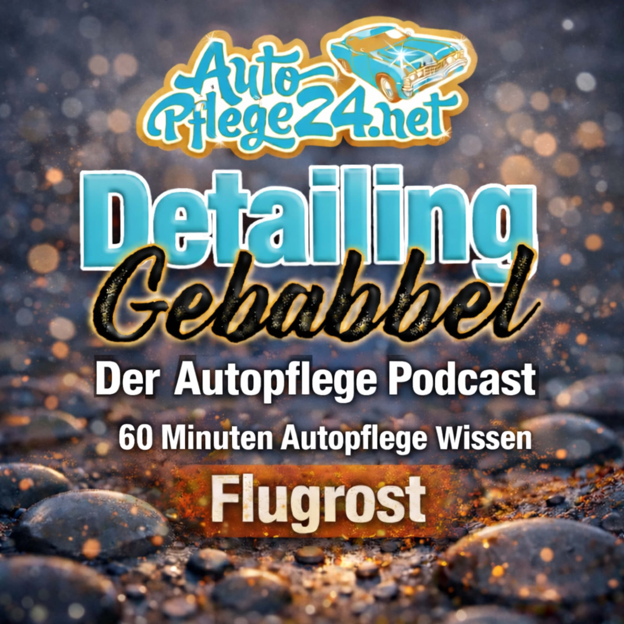 60 Minuten Autopflege-Wissen #1: Flugrost - Entstehung und Entfernung