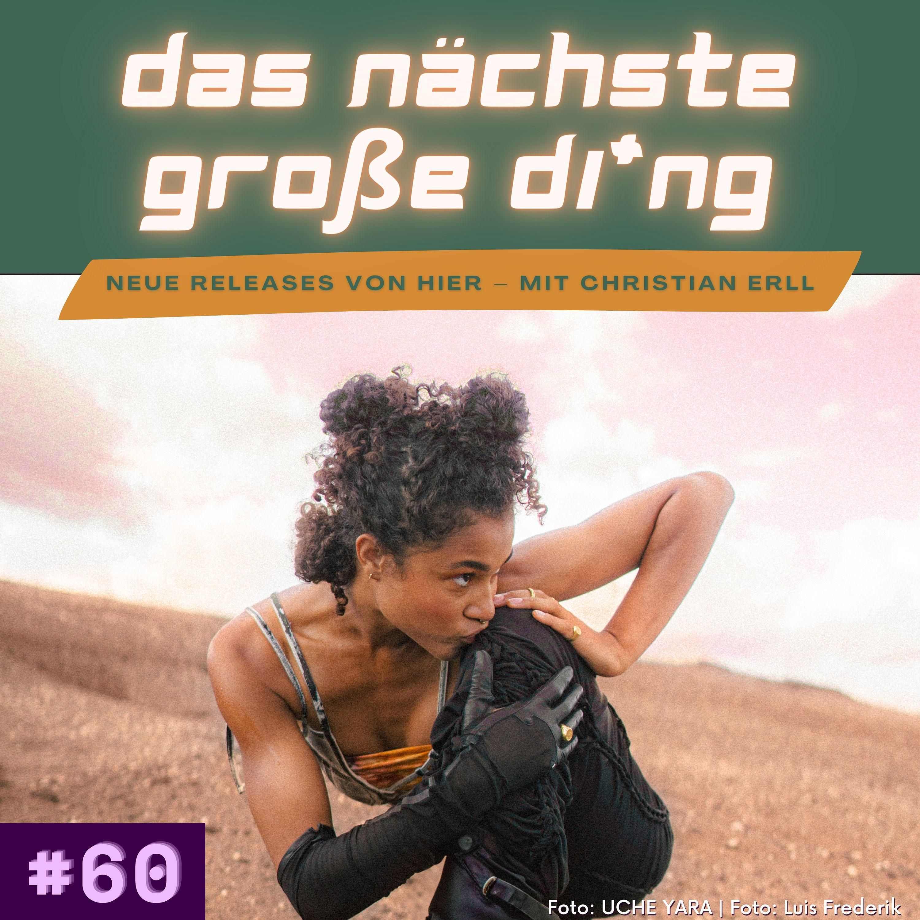 #60 UCHE YARA, Say Yes Dog, ÄTNA und mehr