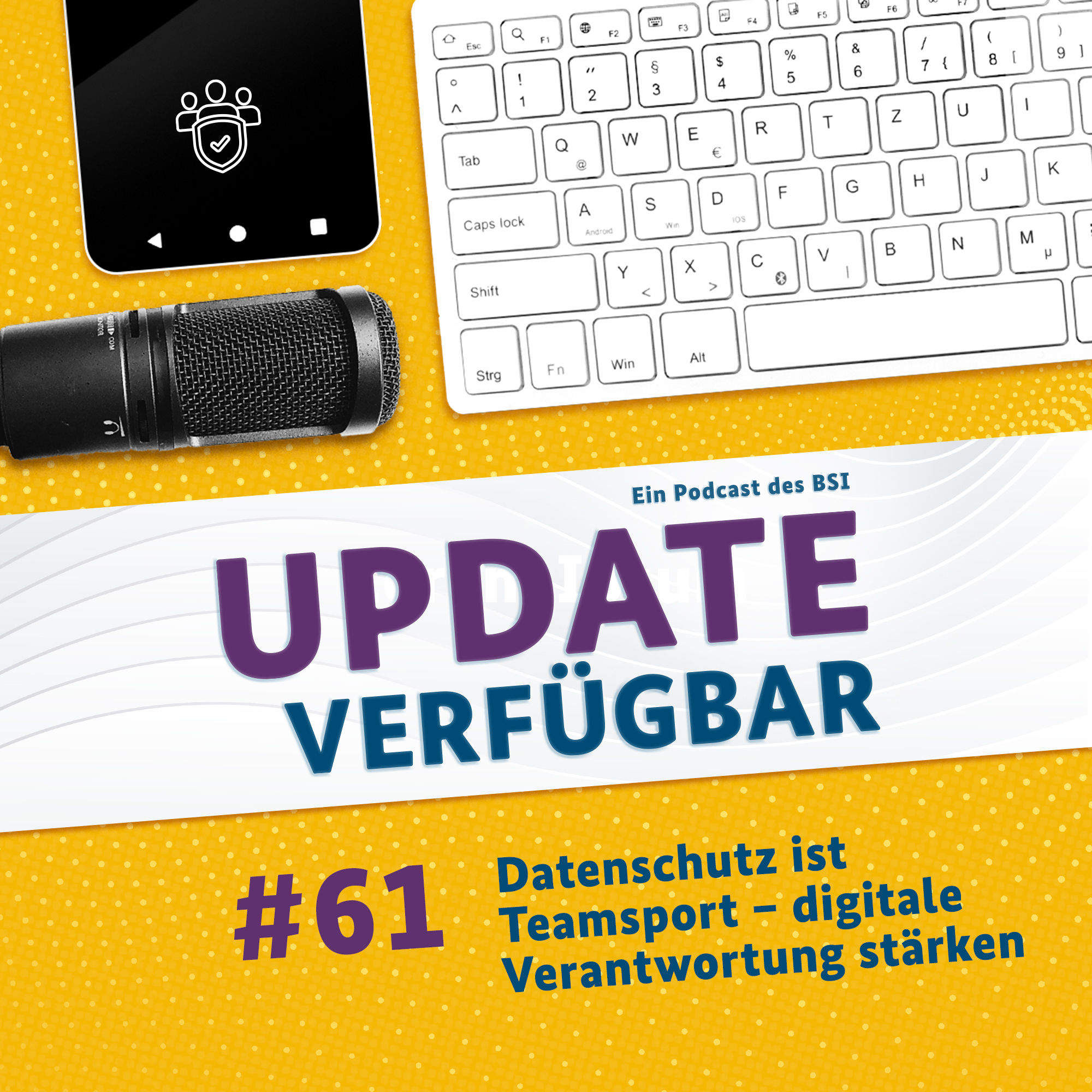 #61 - Datenschutz ist Teamsport – digitale Verantwortung stärken