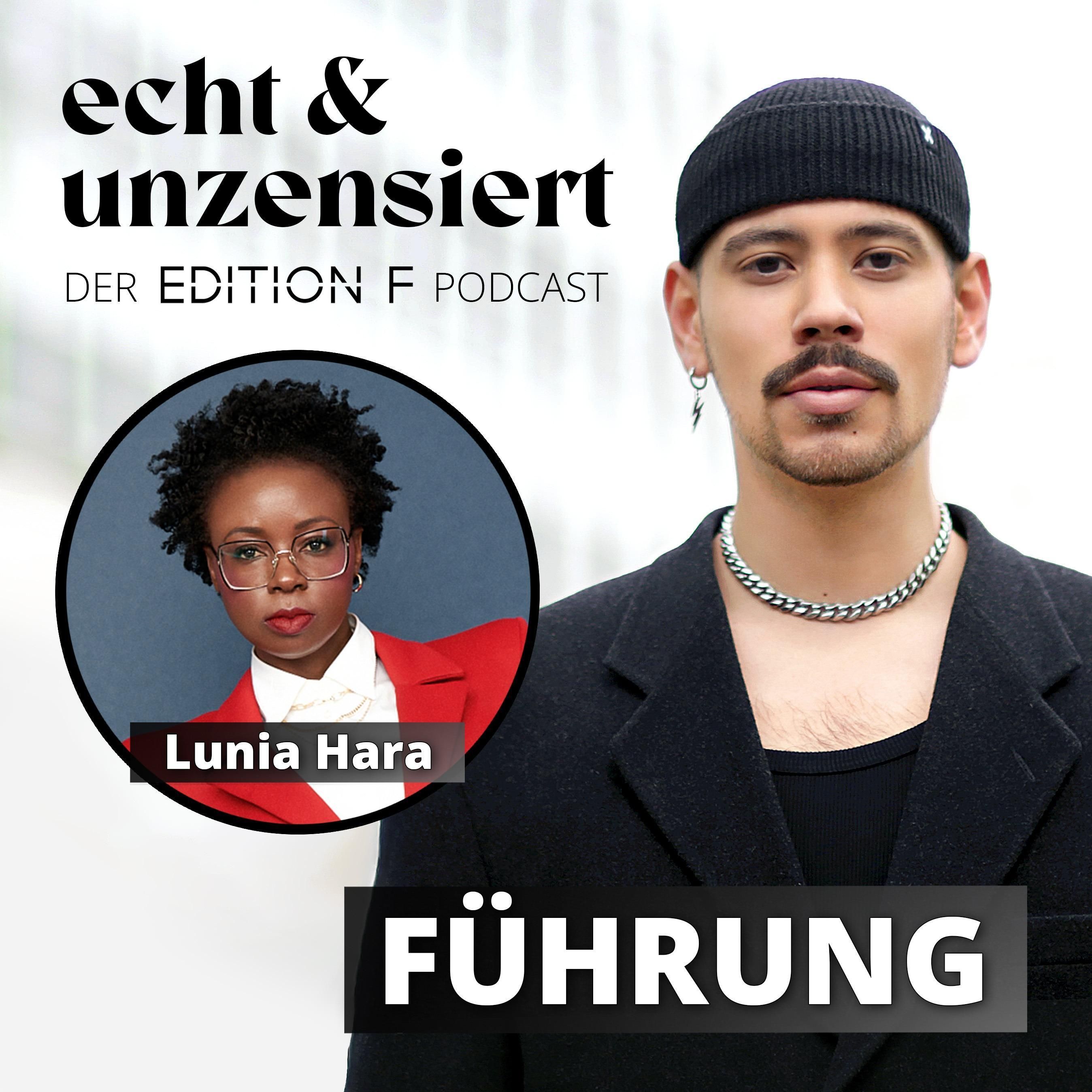#61 Empathische Führung: Wie wir die Arbeitswelt revolutionieren (mit Lunia Hara)
