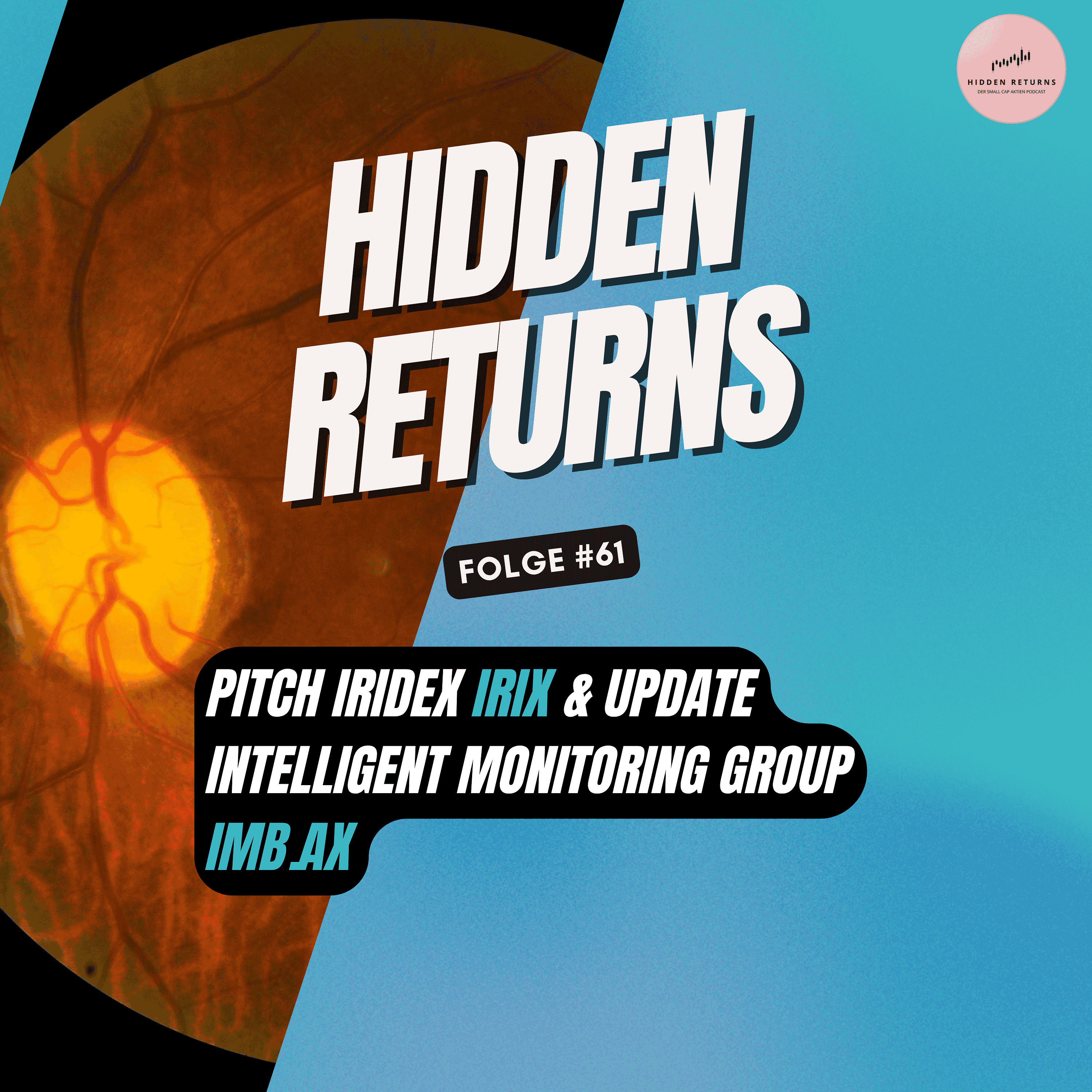 #61 - Pitch Iridex ($IRIX) & Update Intelligent Monitoring Group ($IMB.AX)