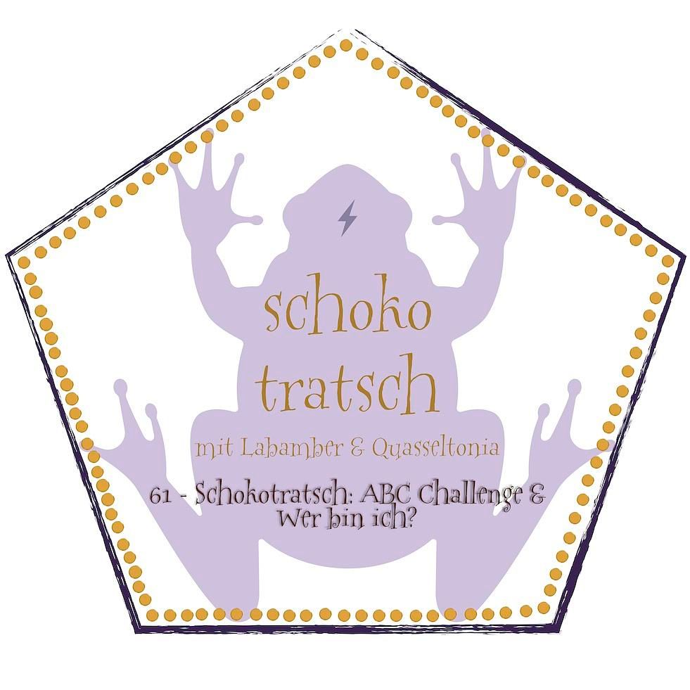 61 - Schokotrtasch: ABC Challenge & Wer bin ich?
