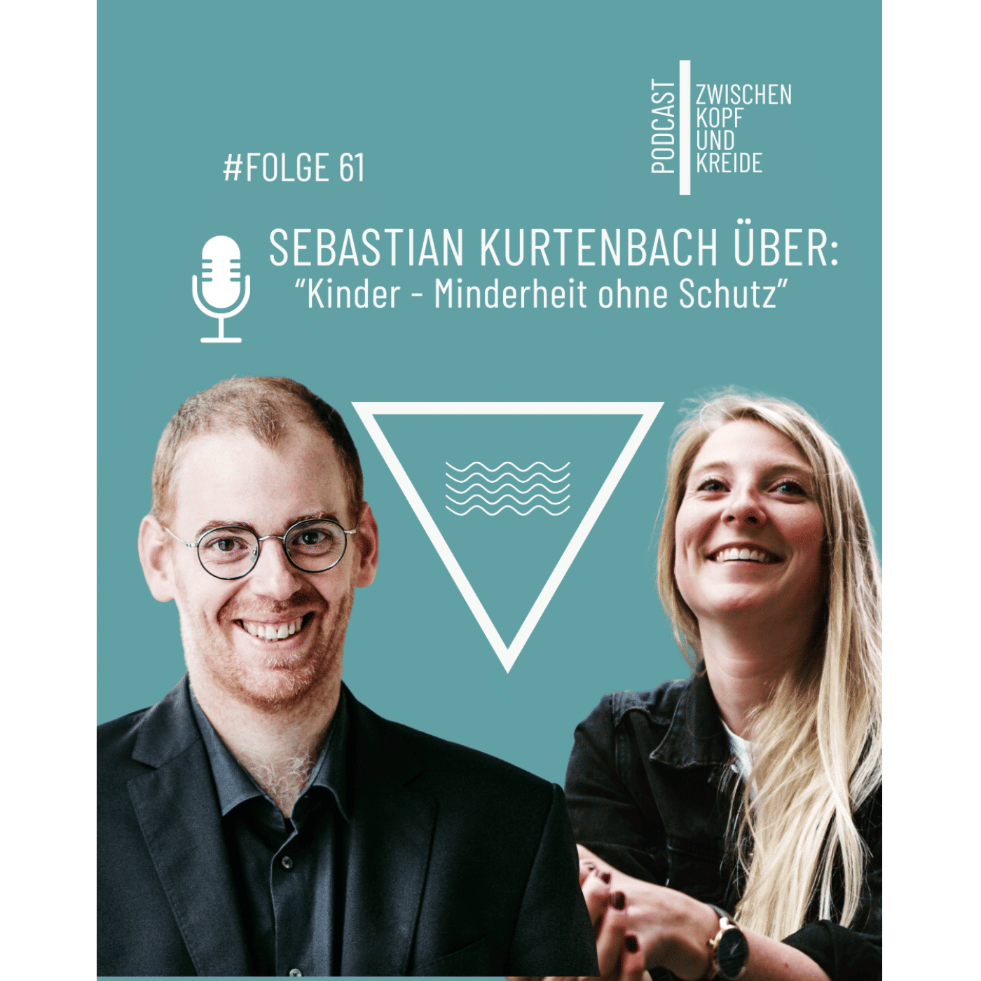 #61 Sebastian Kurtenbach über "Kinder - Minderheit ohne Schutz"