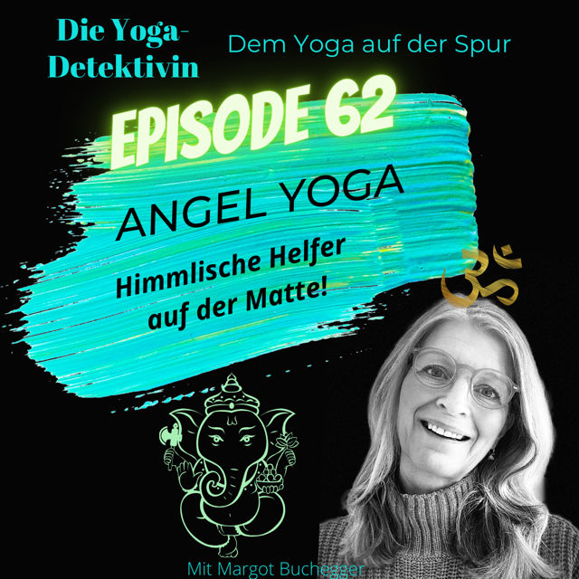 #62 Angel Yoga - Himmlische Helfer auf der Matte!