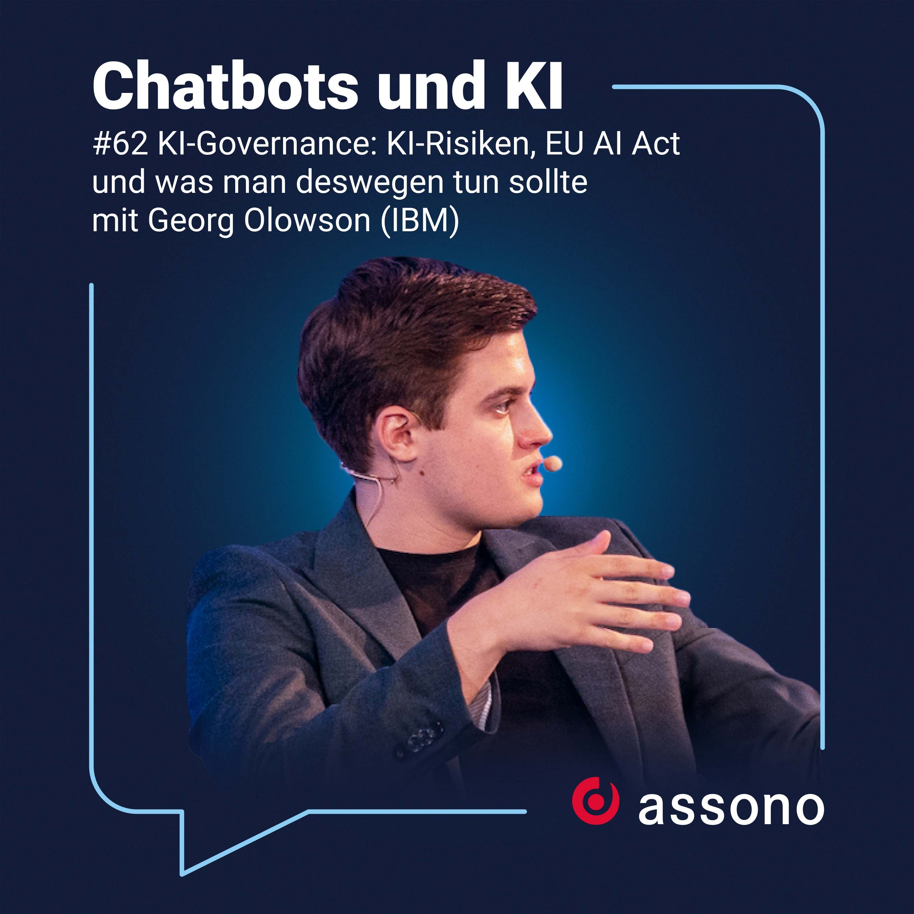 #62 - KI-Governance: KI-Risiken, EU AI Act und was man deswegen tun sollte mit Georg Olowson (IBM)