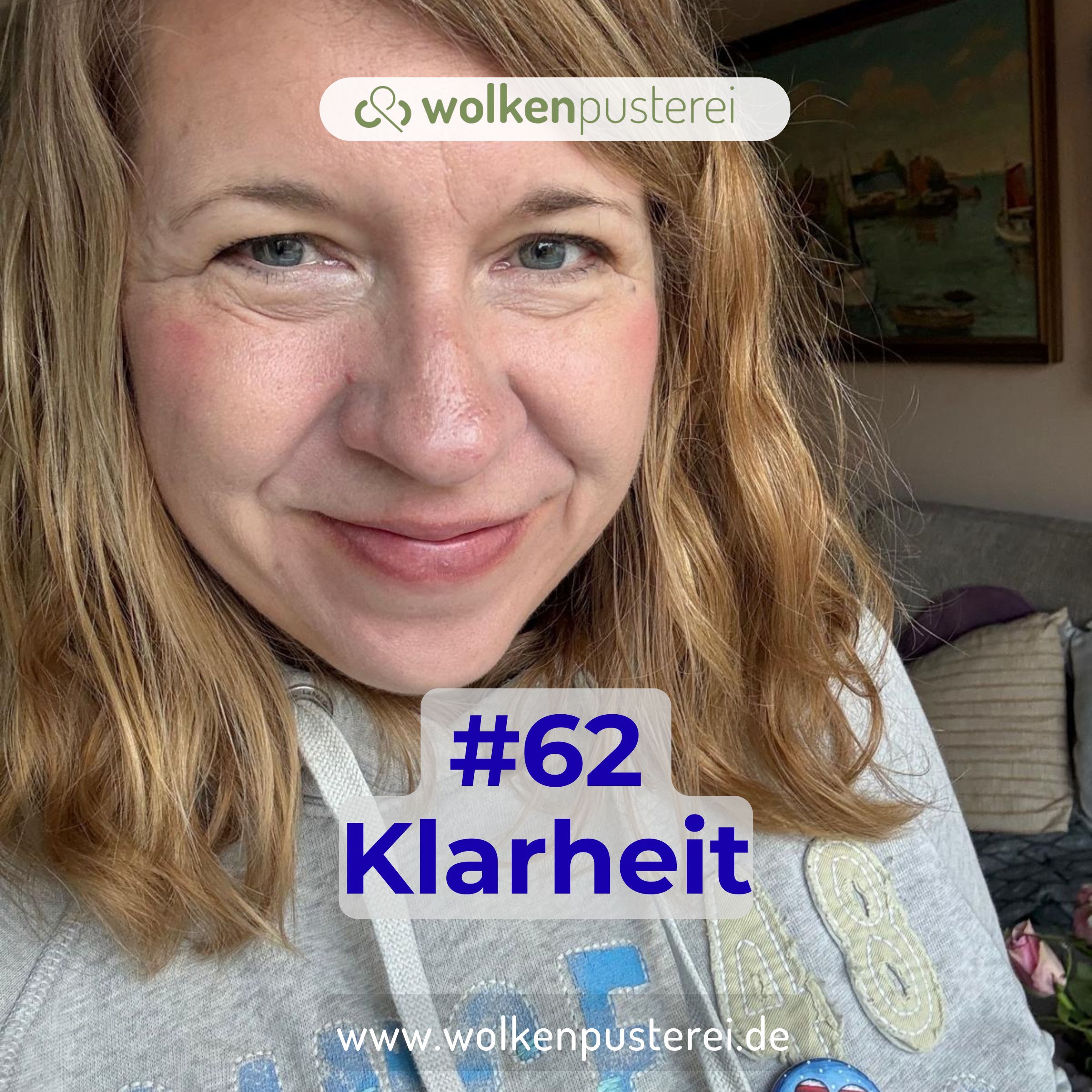 #62 Klarheit
