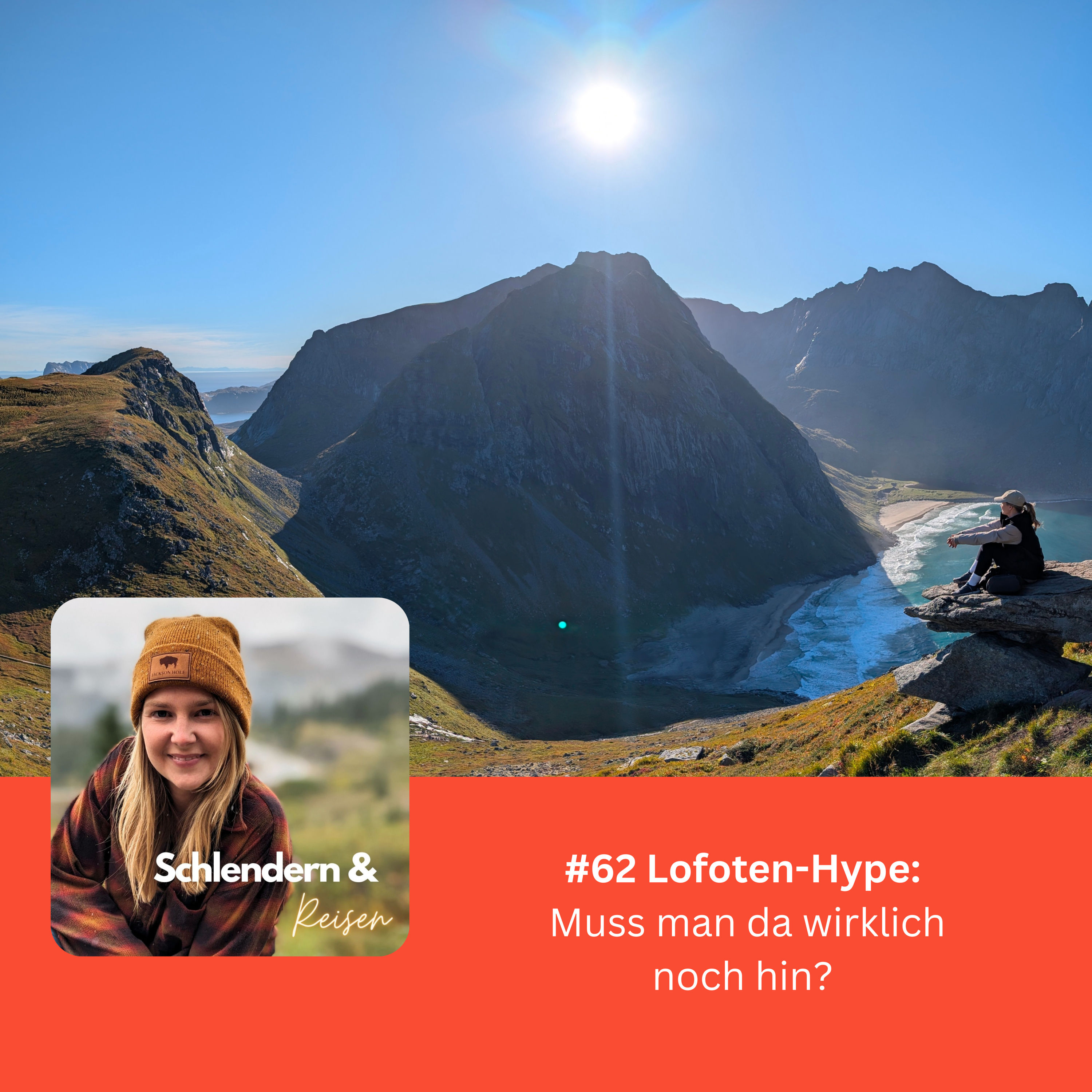 #62 Lofoten-Hype: Muss man da wirklich noch hin?