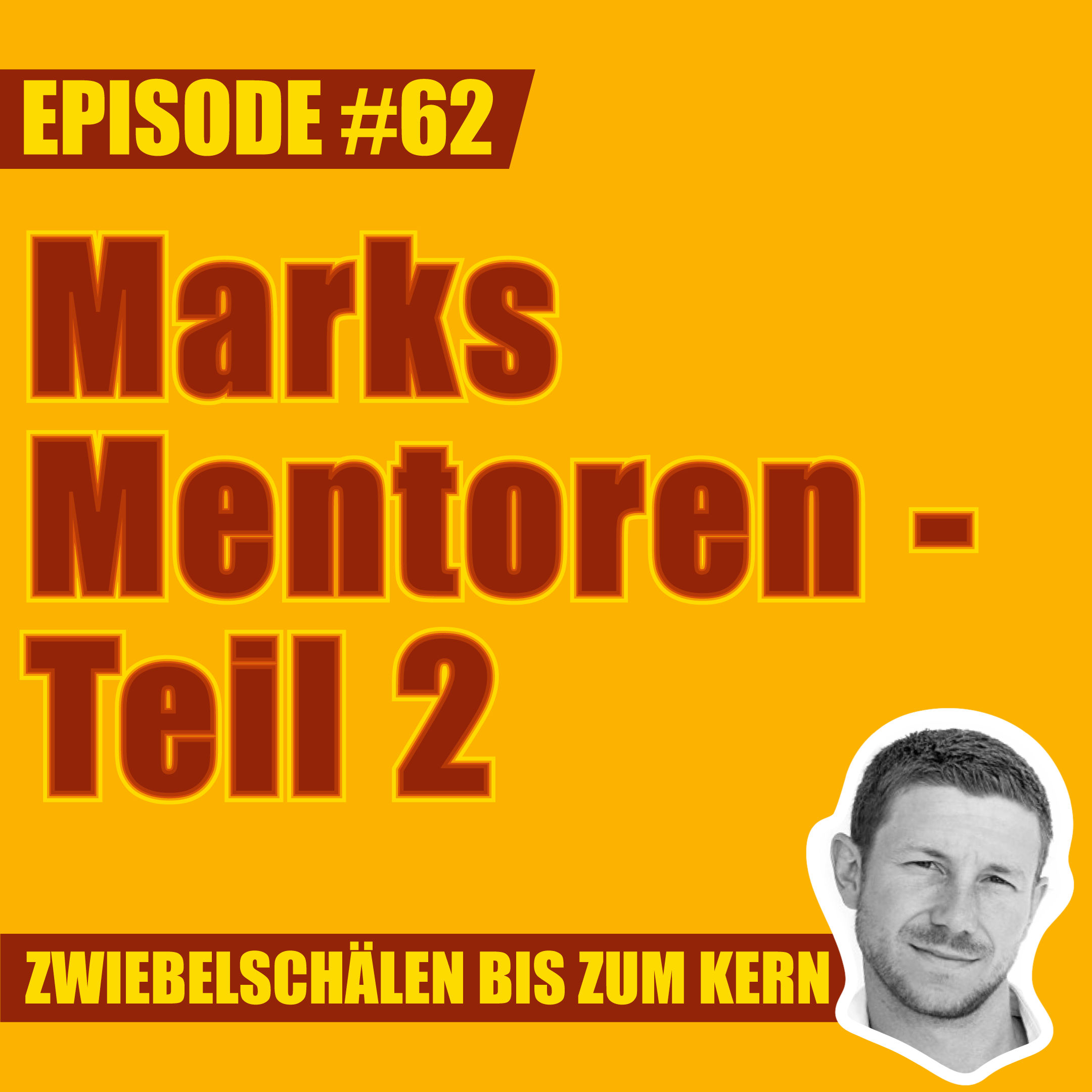 #62 – Marks Mentoren - Teil 2: Daniel Pink, Michael Jordan...