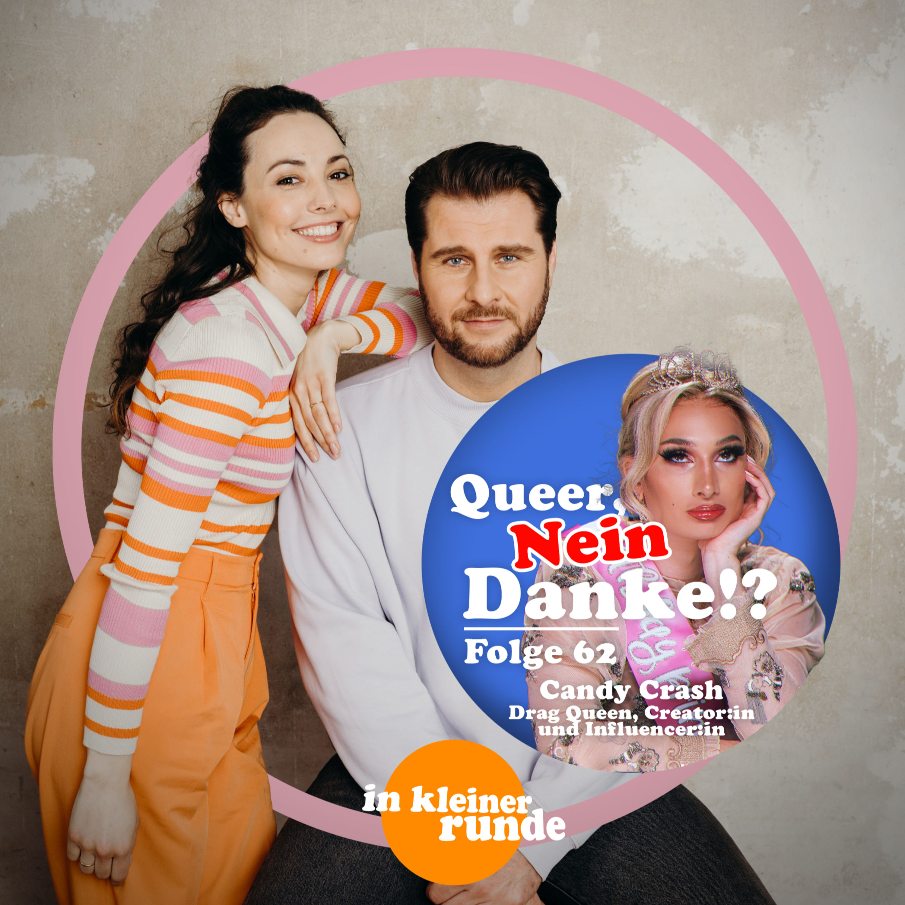 #62, Queer, Nein Danke?! Mit: Candy Crash